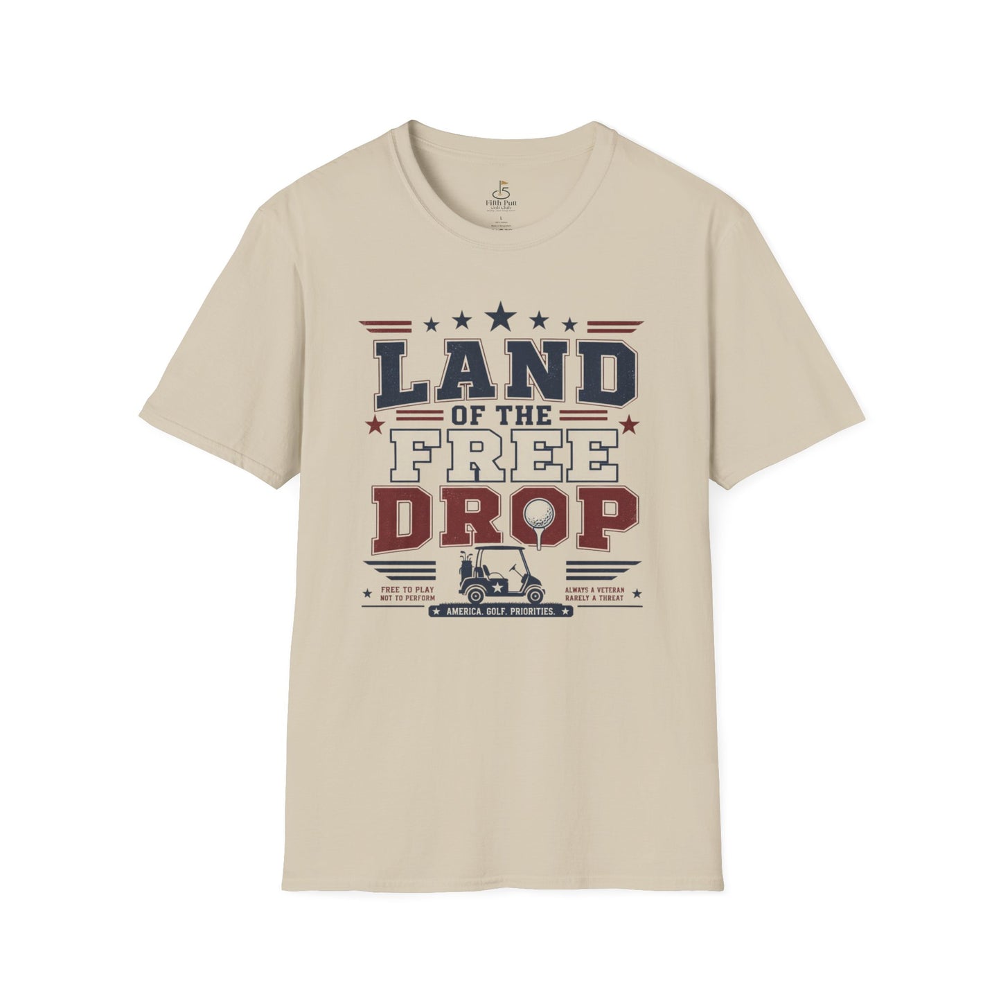 Land of the Free Drop Patriotic T-Shirt - Golf Cart Graphic Tee