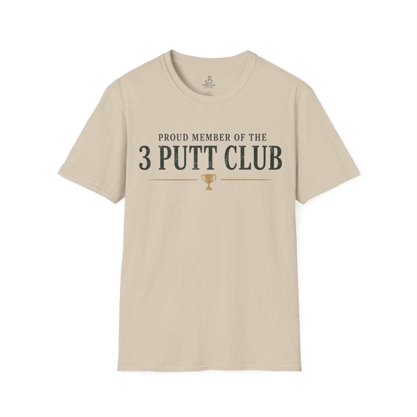 3 Putt Club Golf T-Shirt — "Proud Member of the 3 Putt Club" Golf Shirt