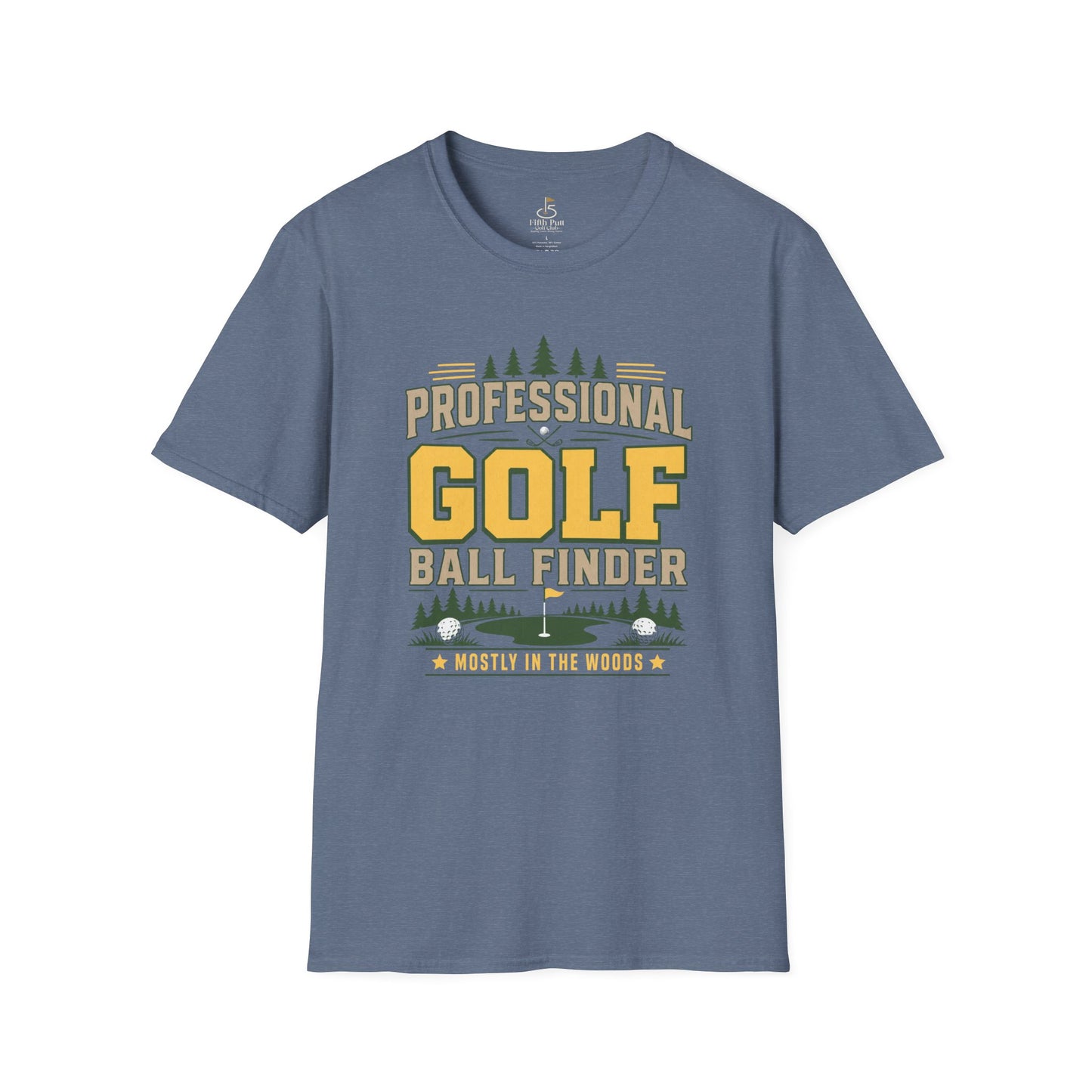 Professional Golf Ball Finder (Mostly in the Woods) Golf T-Shirt