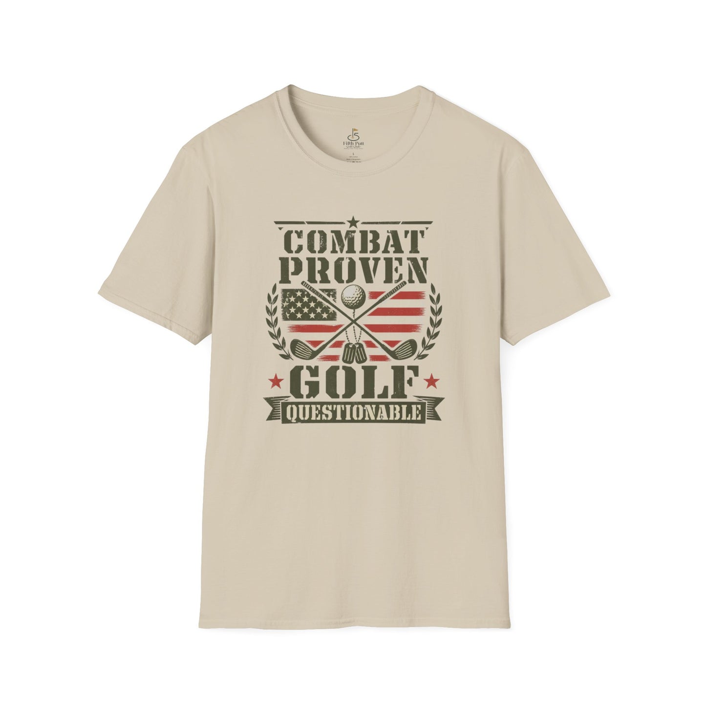 Combat Proven, Golf Questionable Golf T-Shirt — Military Veteran Golfing Tee