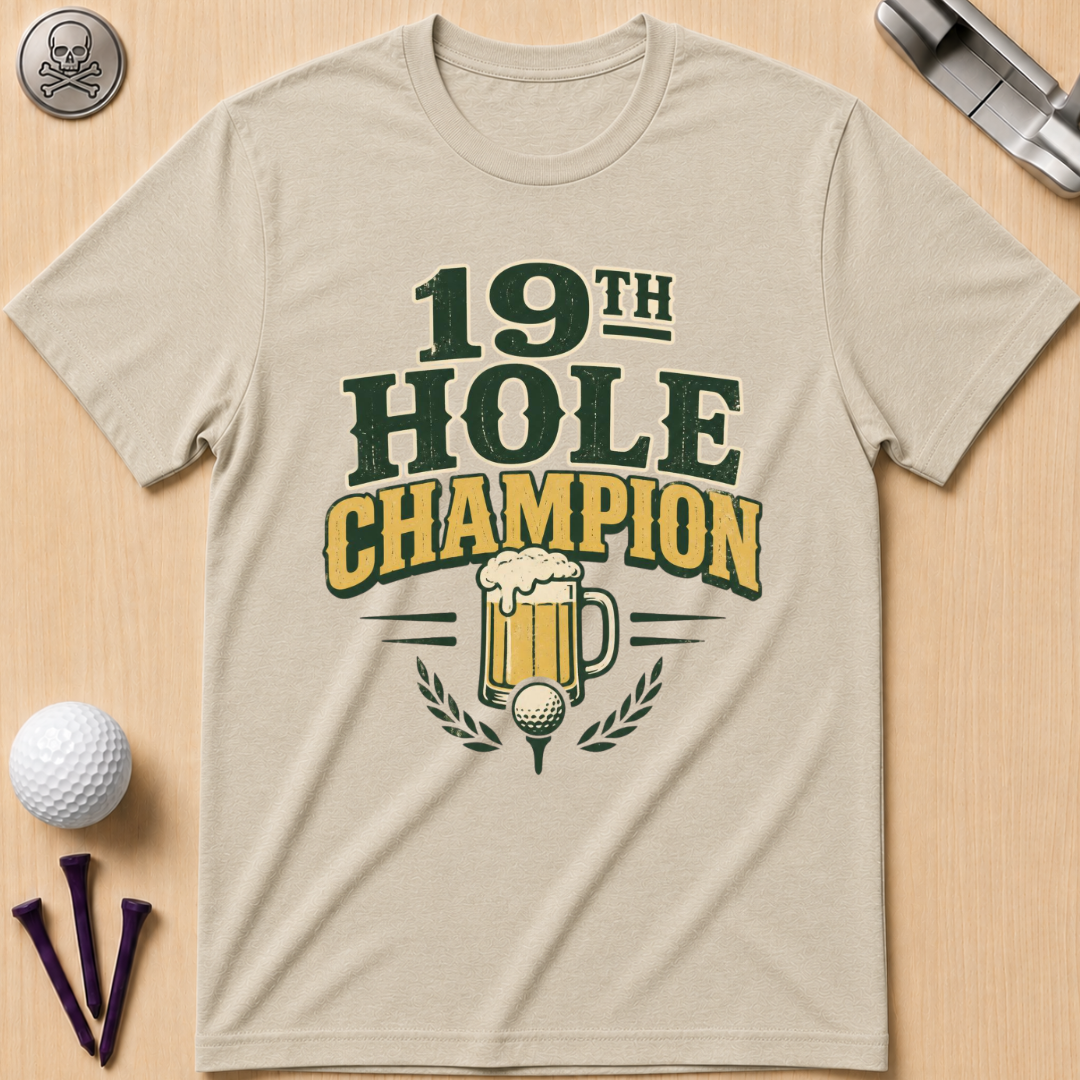 19th Hole Champion Golf T-Shirt