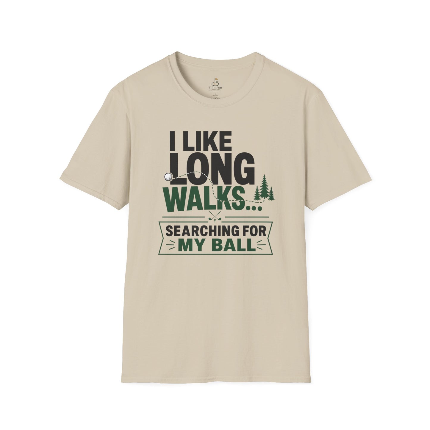 I Like Long Walks... Searching For My Ball Golf T-Shirt