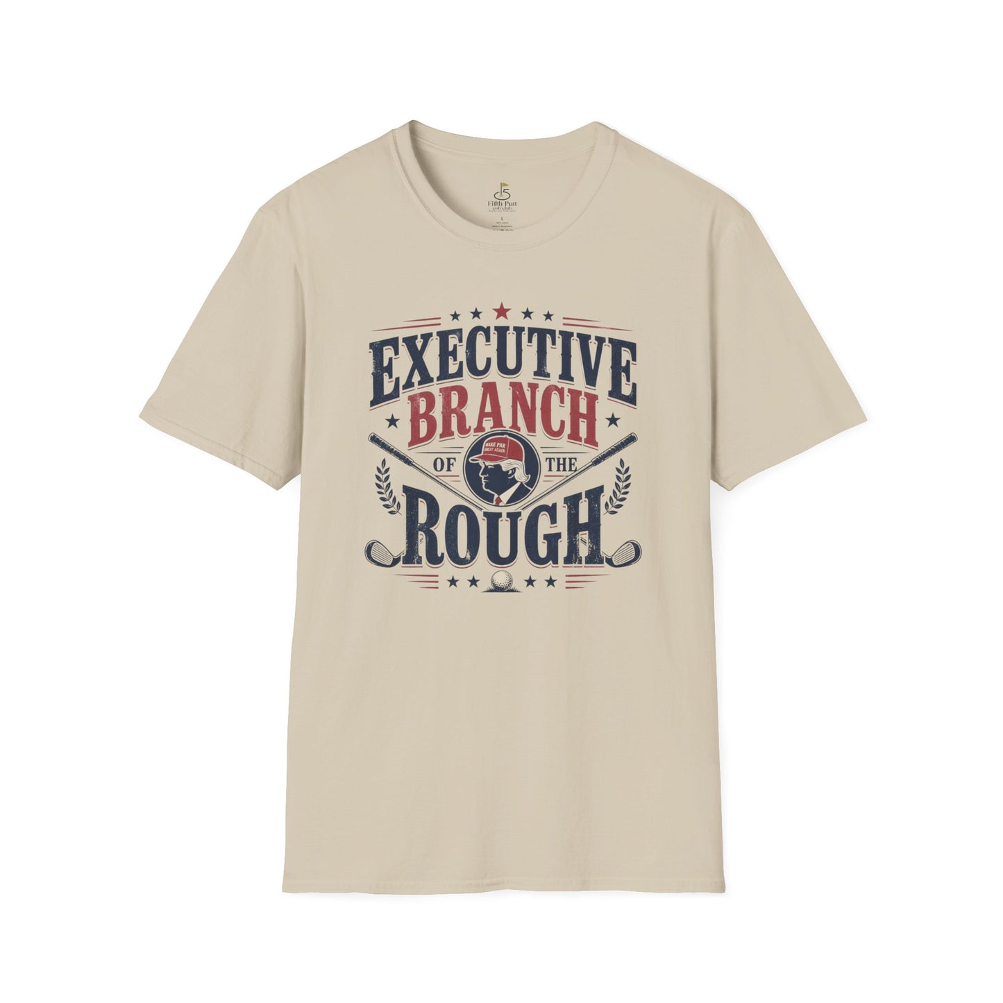 Executive Branch of the Rough T-Shirt — Patriotic Vintage Political Golf Tee