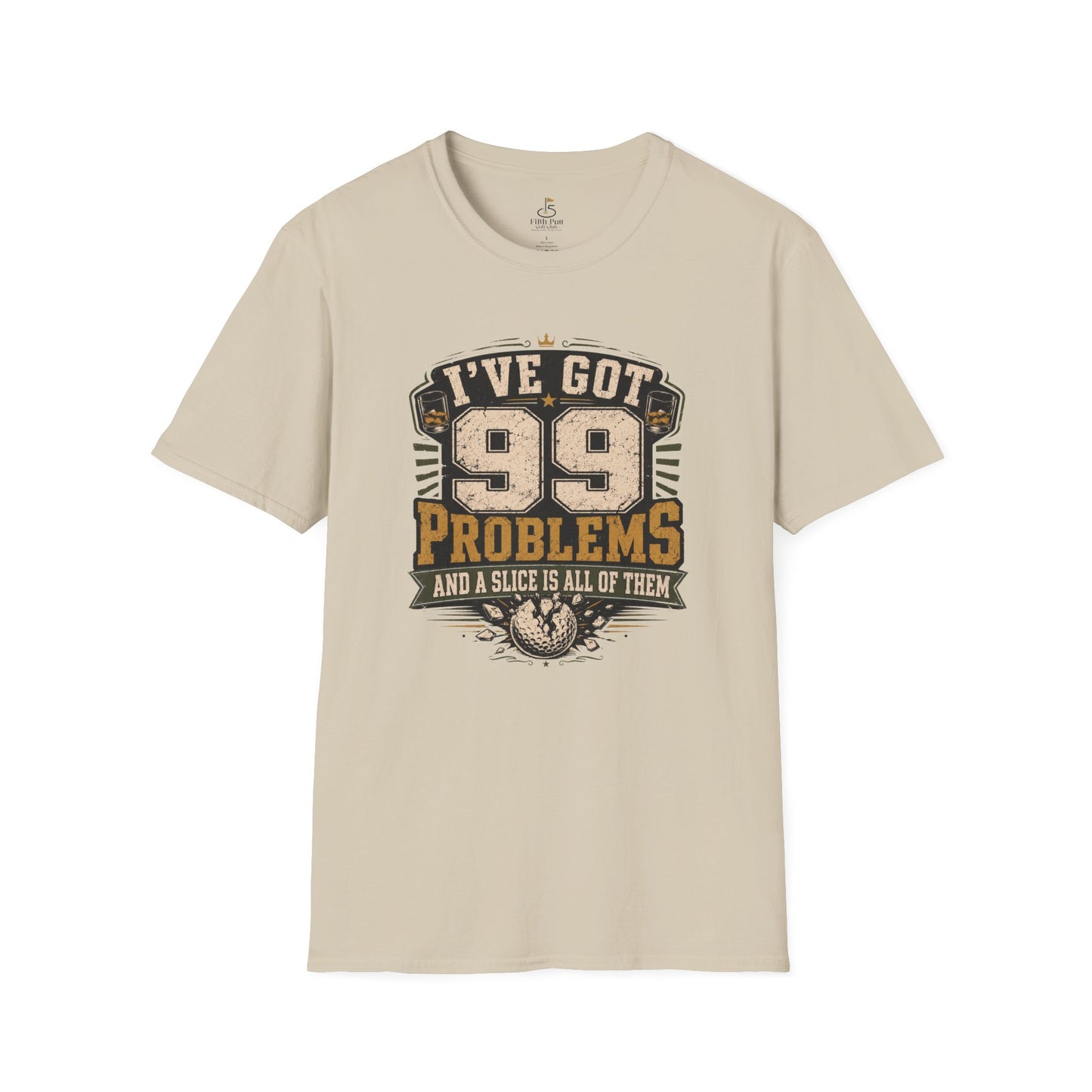 I've Got 99 Problems and a Slice Is All of Them T-Shirt - Funny Golf Graphic Tee