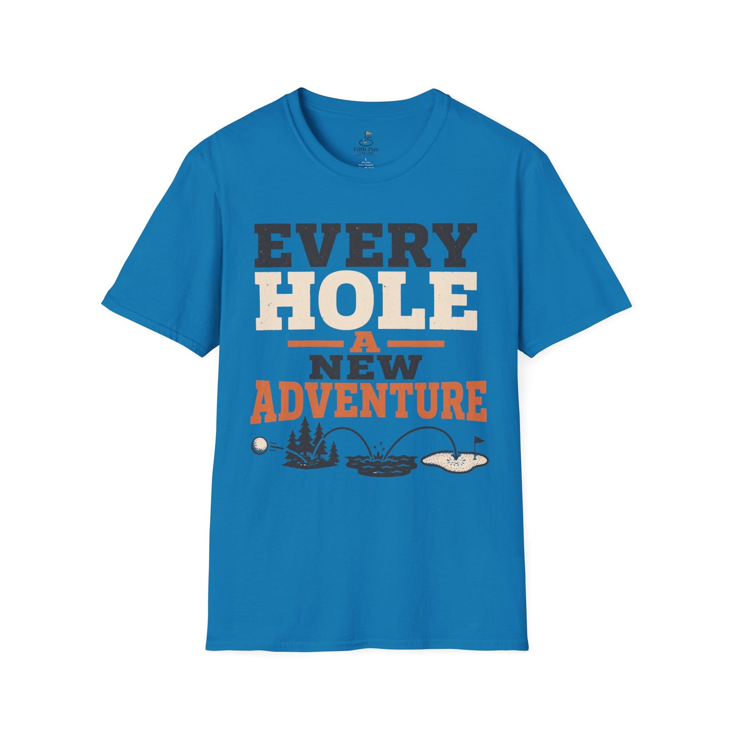 Every Hole A New Adventure T-Shirt