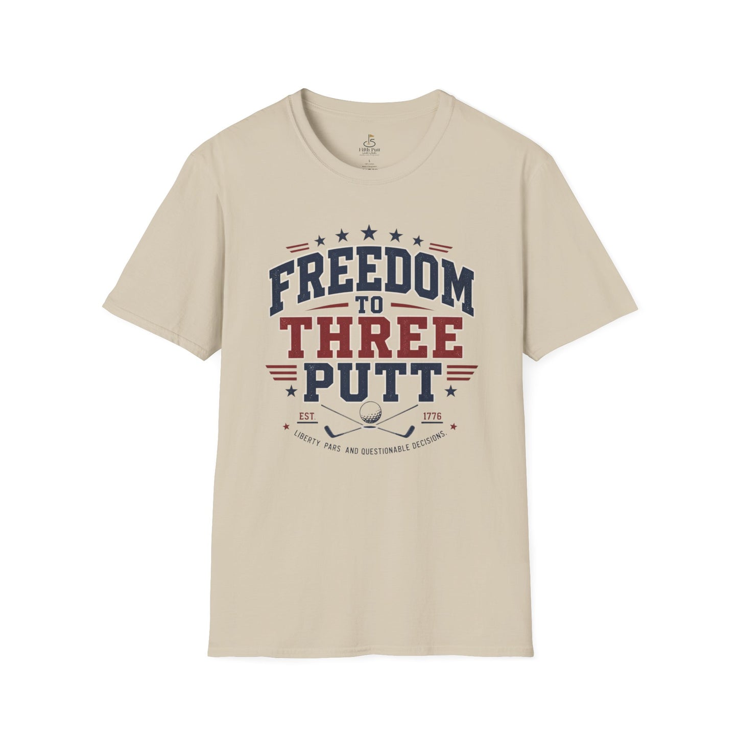 Freedom to Three Putt Golf T-Shirt — Patriotic Funny Golfing Tee