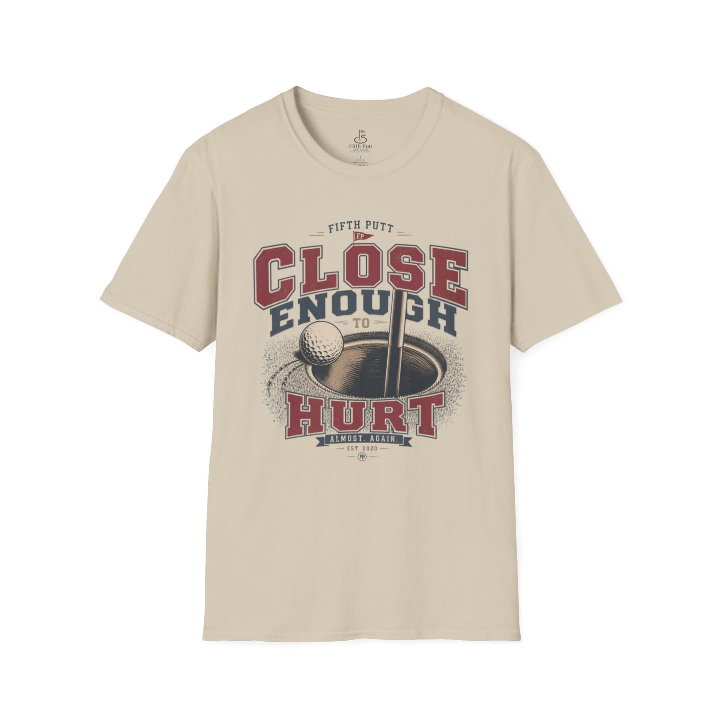 Close Enough to Hurt Golf T-Shirt — Funny Golfing Graphic Tee