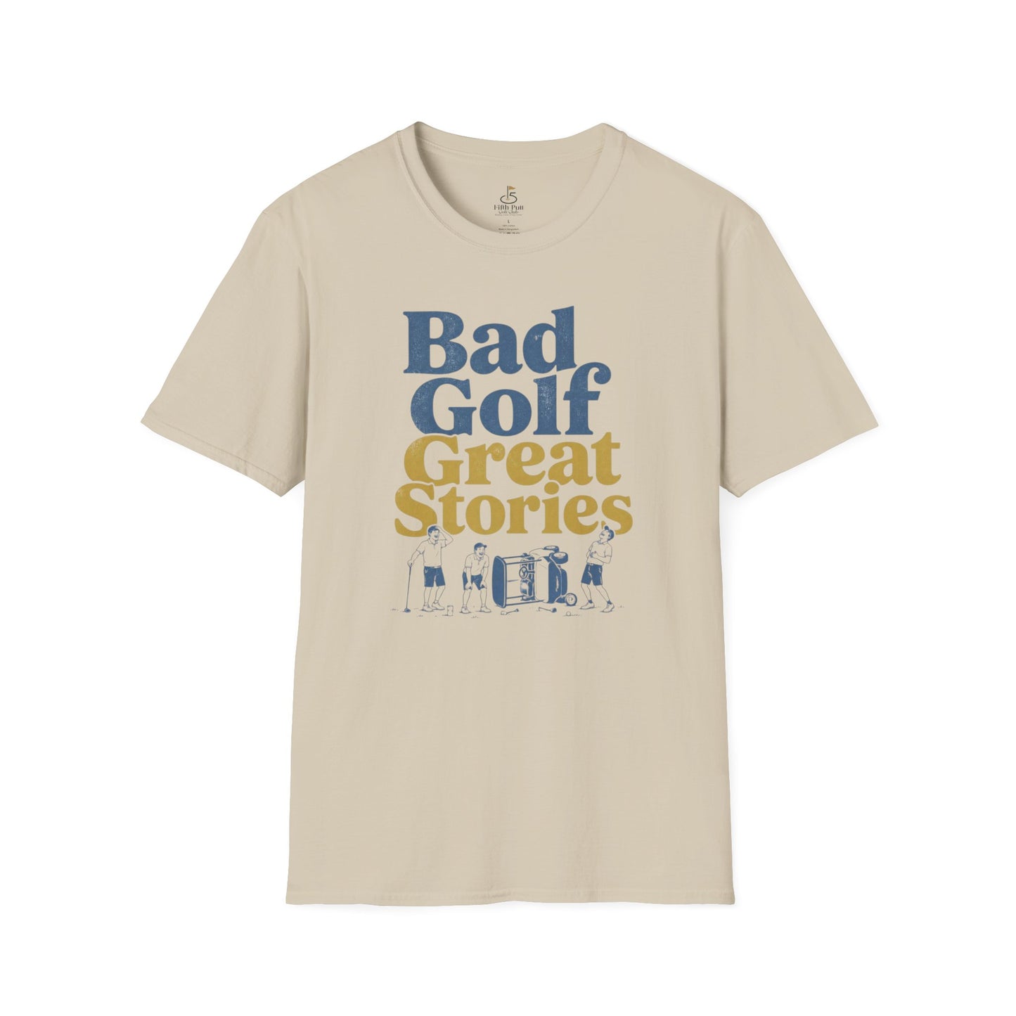 Bad Golf, Great Stories Golf T-Shirt — Funny Golfers Tee