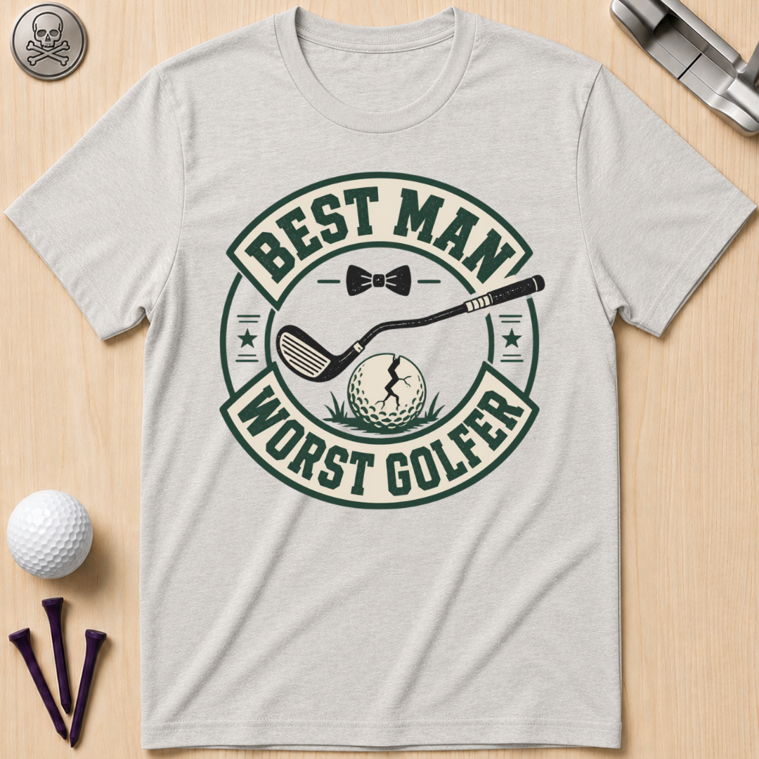 Best Man Worst Golfer T-Shirt