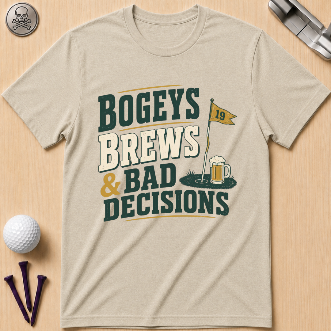 Bogeys Brews & Bad Decisions T-Shirt