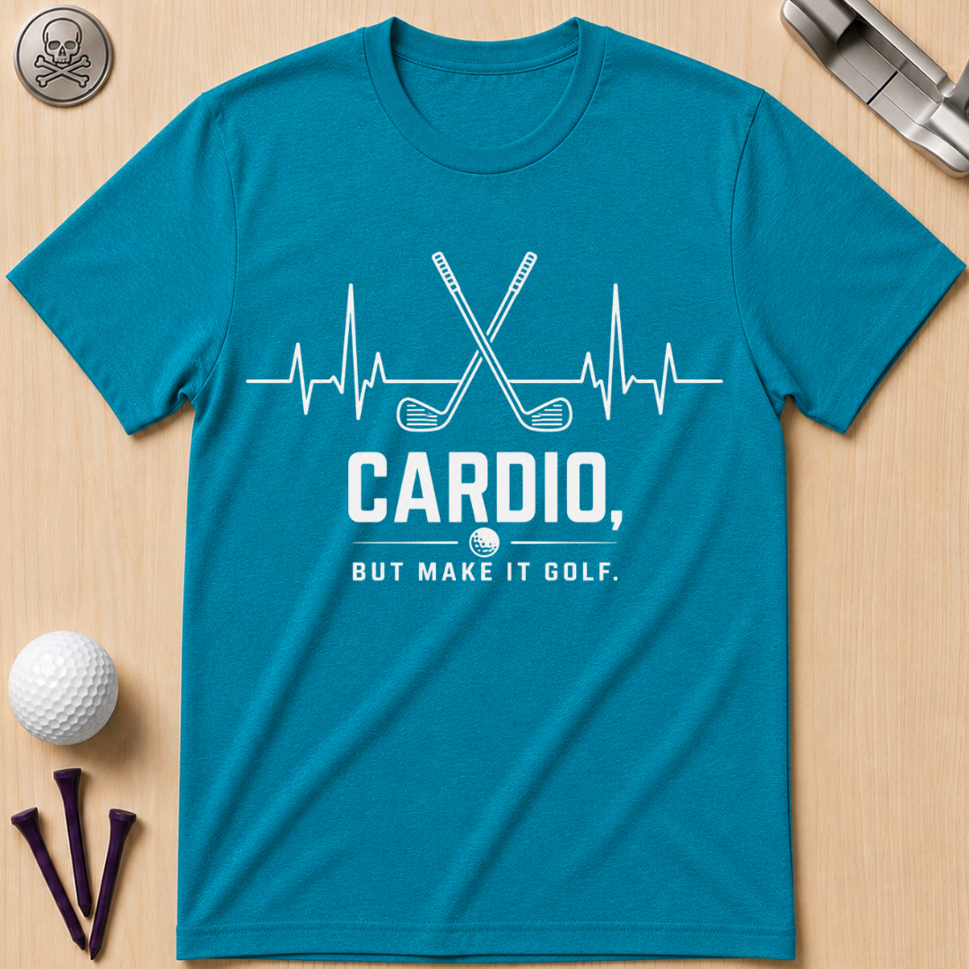 Cardio But Make It Golf T-Shirt