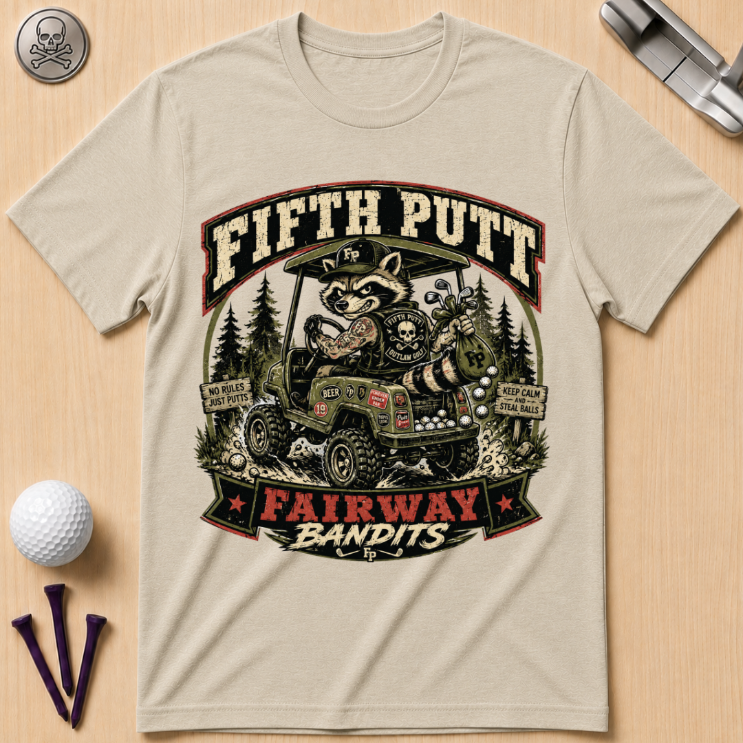 Fifth Putt Fairway Bandits Golf T-Shirt
