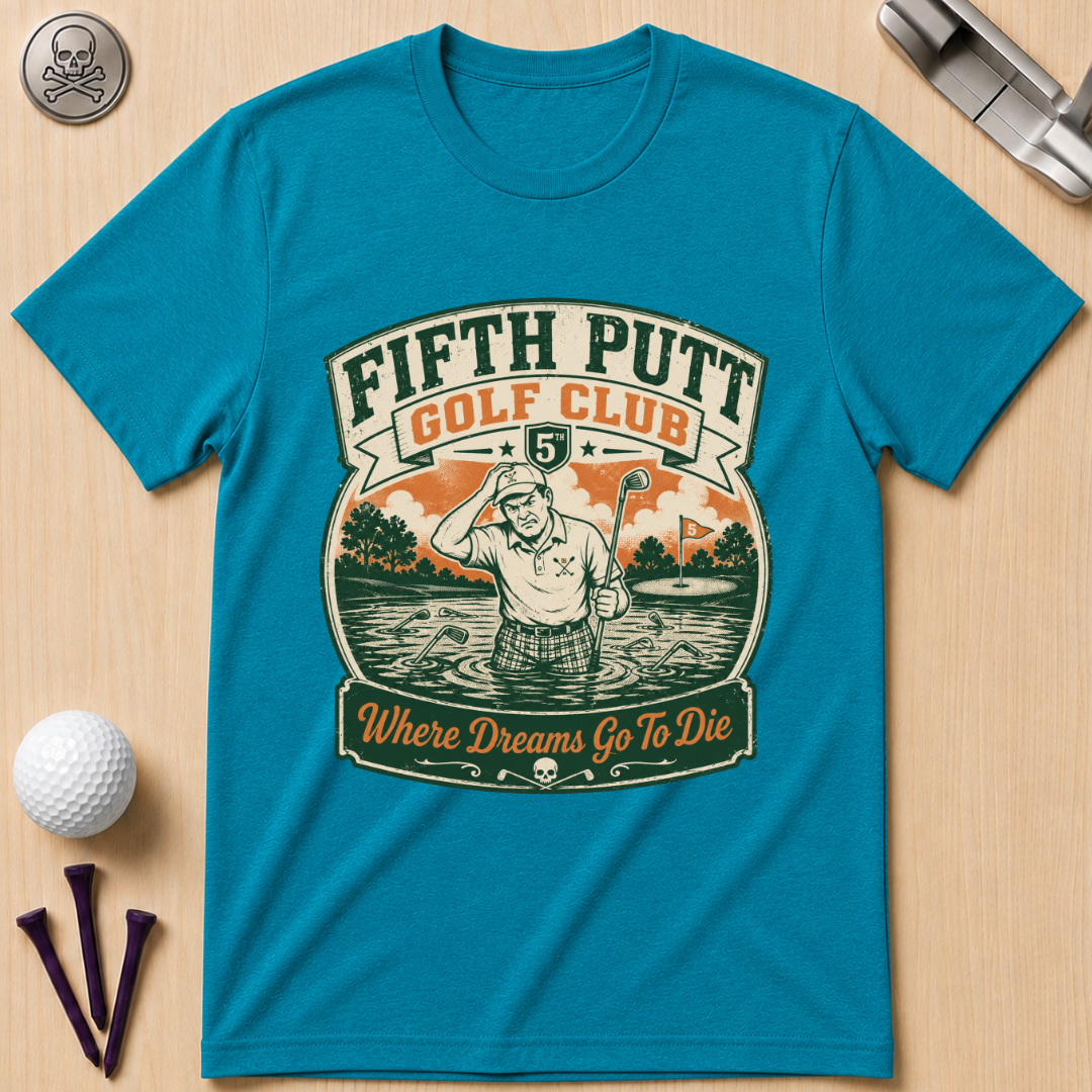 Fifth Putt Golf Club Golf T-Shirt