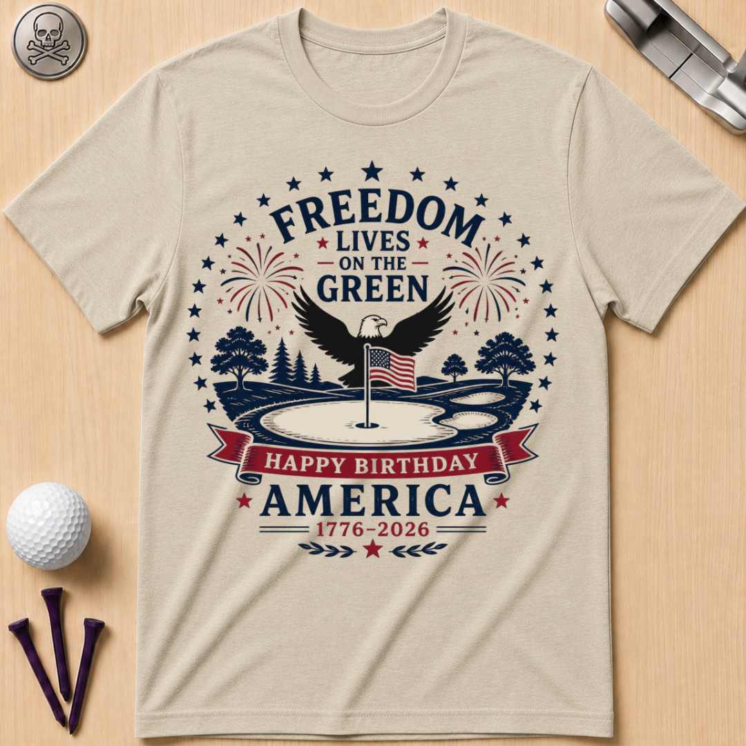 Freedom Lives on the Green T-Shirt