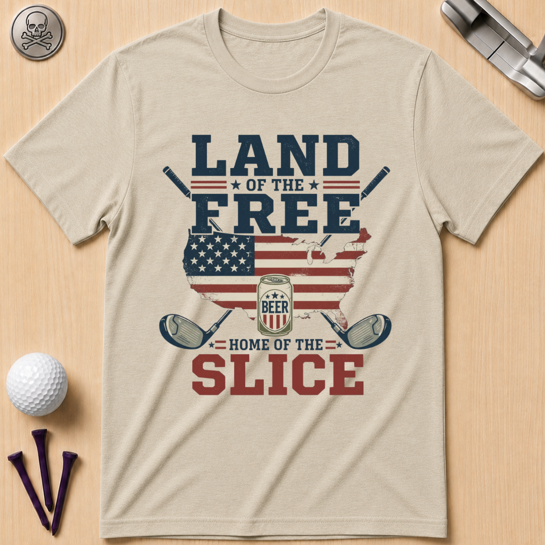 Land of the Free, Home of the Slice Golf T-Shirt
