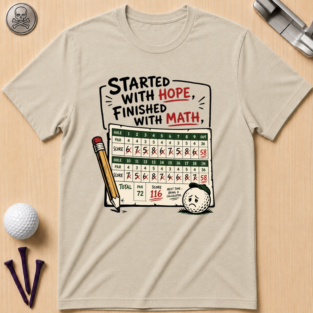 Started with Hope, Finished with Math T-Shirt