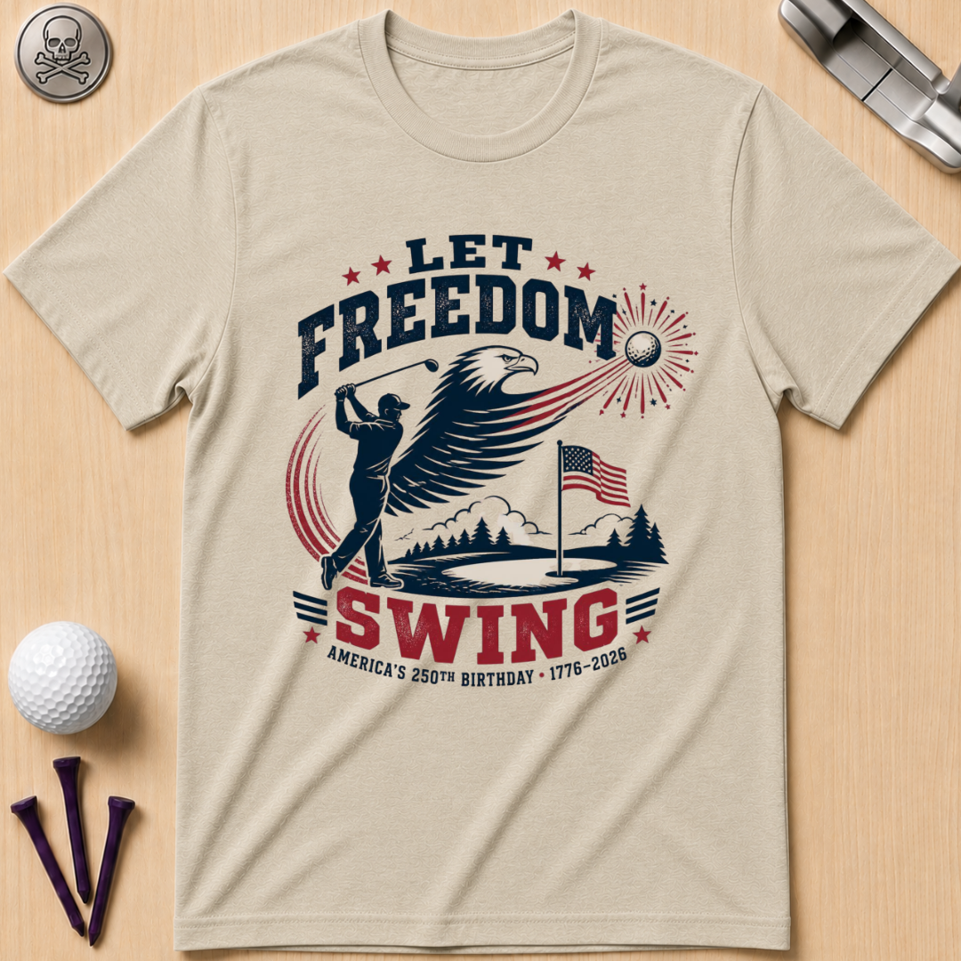 Let Freedom Swing Eagle T-Shirt
