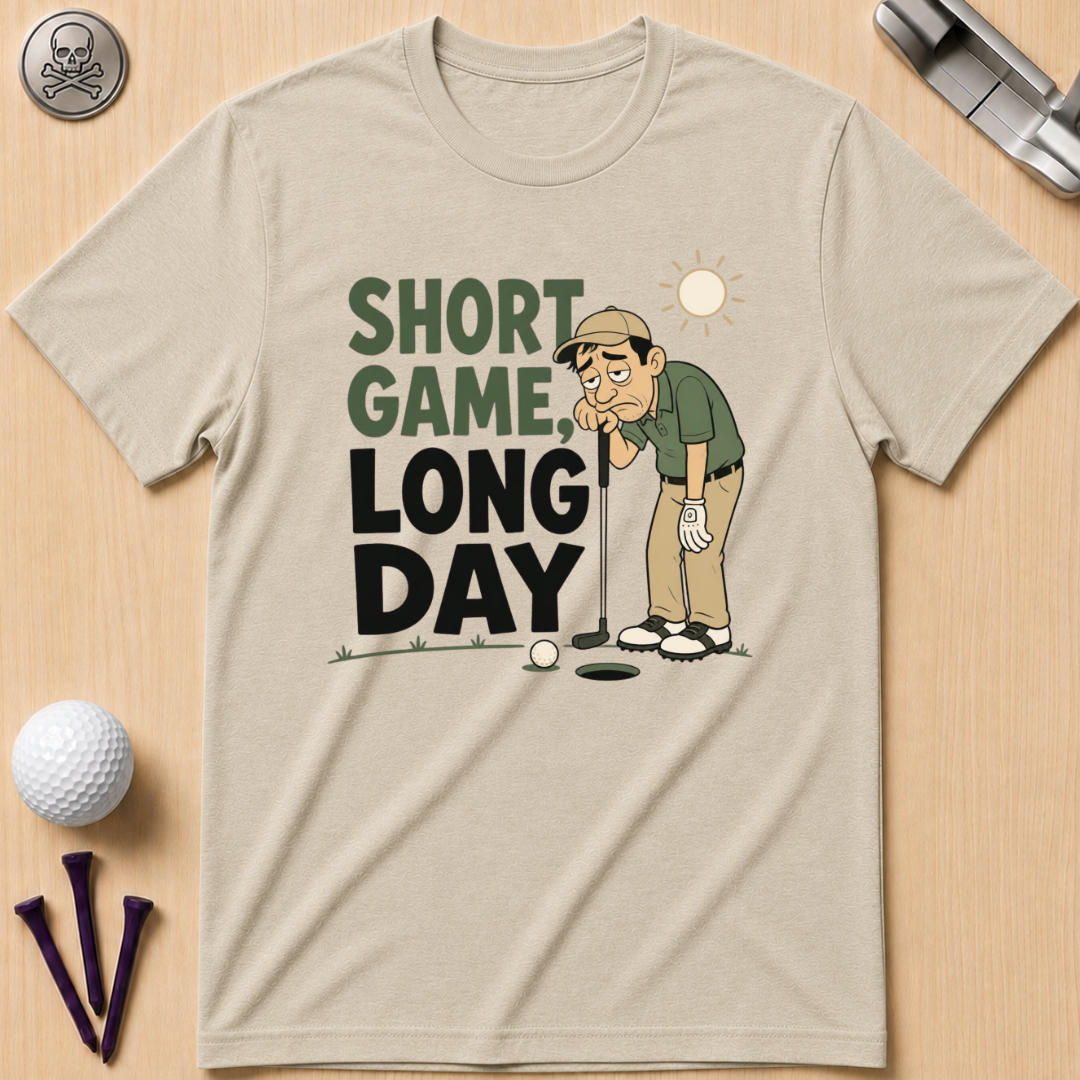 Short Game, Long Day T-Shirt