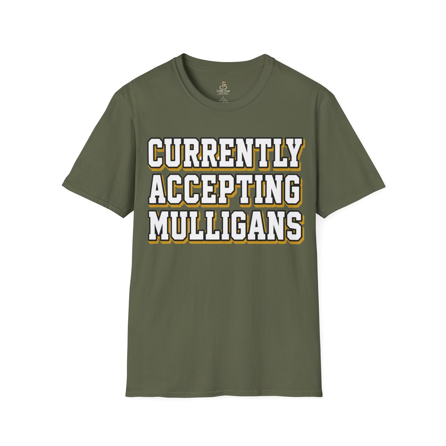 Currently Accepting Mulligans Golf T-Shirt