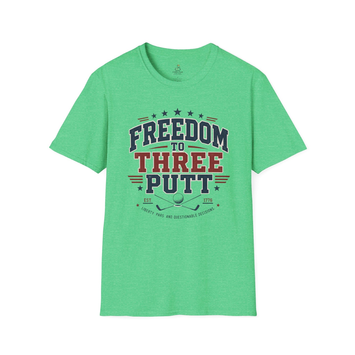Freedom to Three Putt Golf T-Shirt — Patriotic Funny Golfing Tee