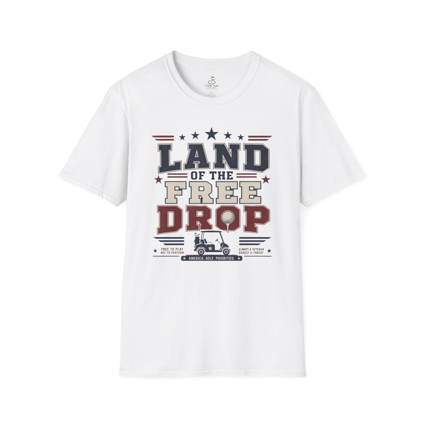 Land of the Free Drop Patriotic T-Shirt - Golf Cart Graphic Tee
