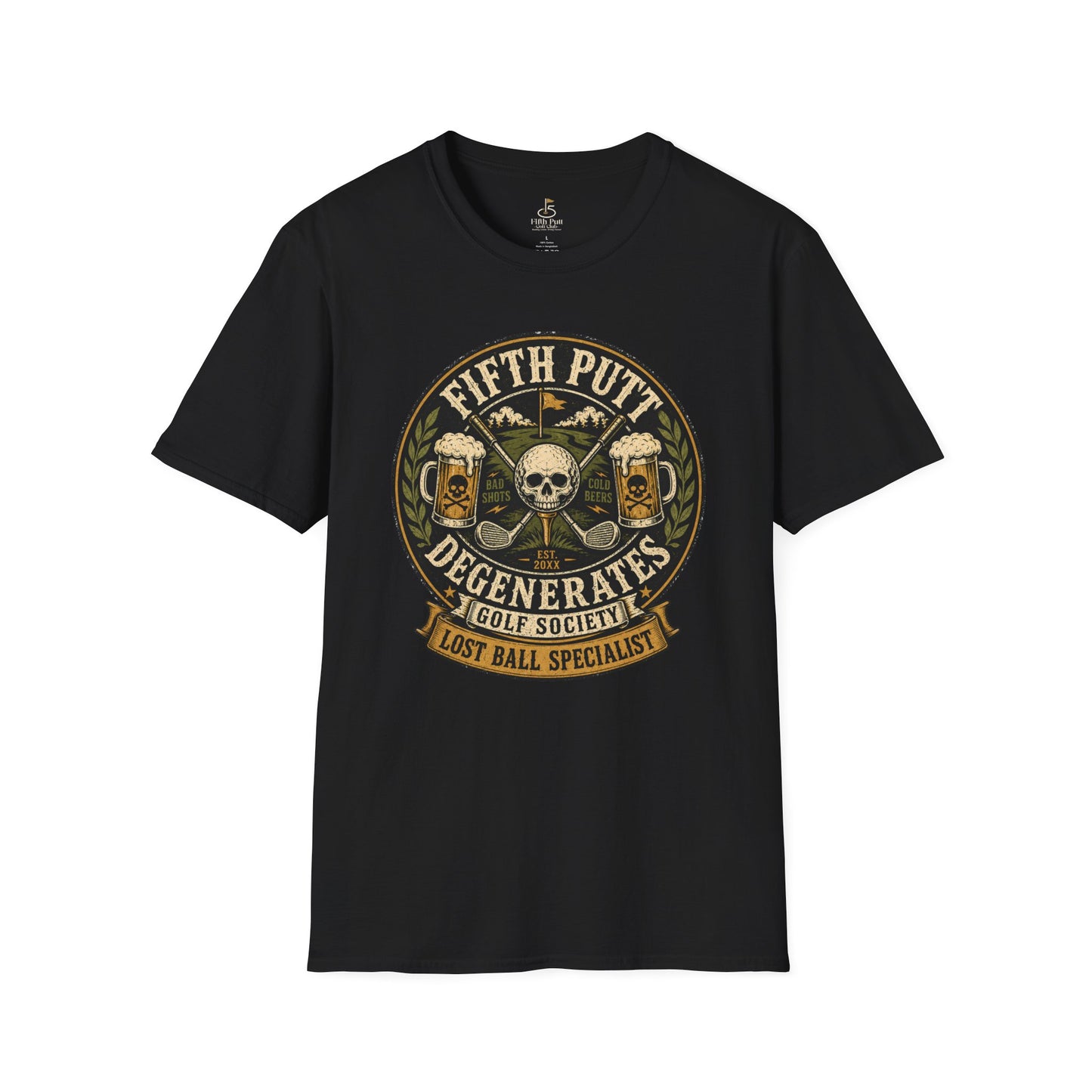 Golf T-Shirt — “Fifth Putt Degenerates” Lost Ball Specialists Skull Logo