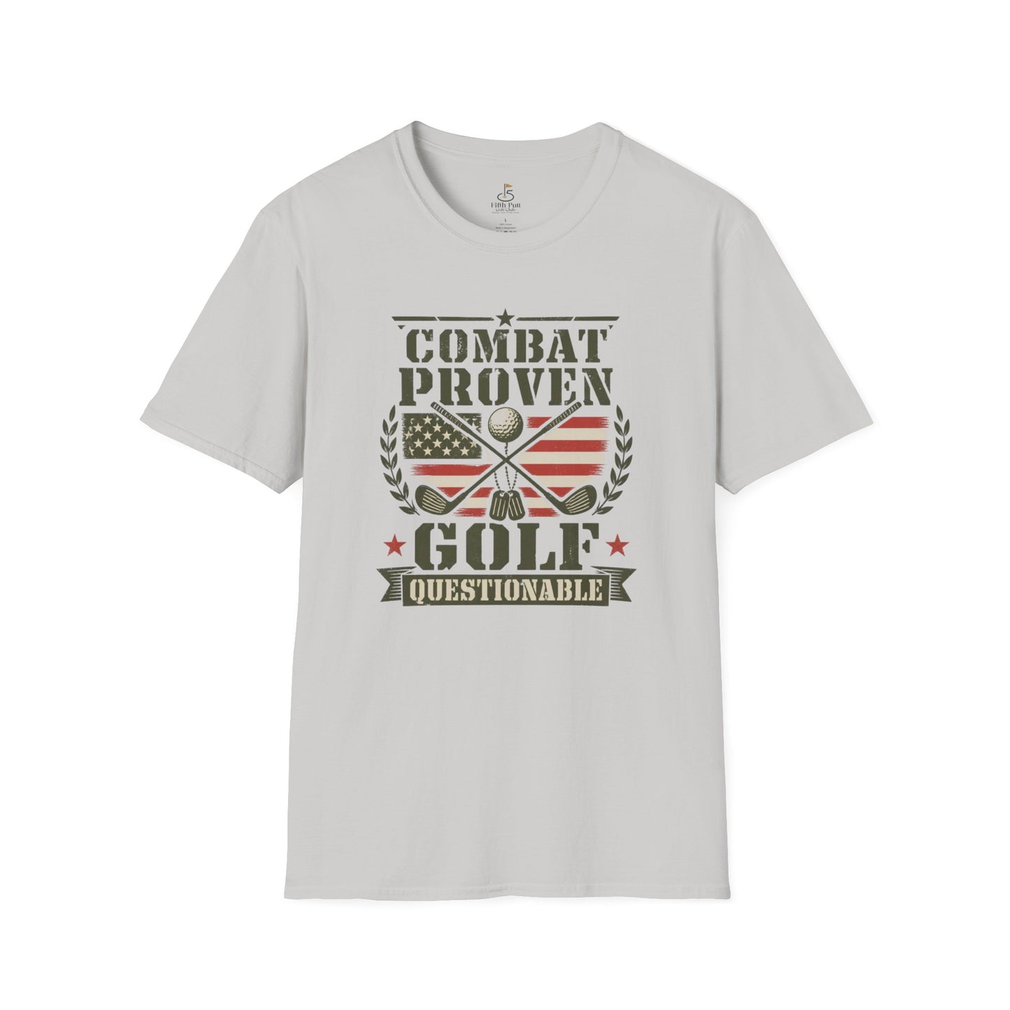Combat Proven, Golf Questionable Golf T-Shirt — Military Veteran Golfing Tee