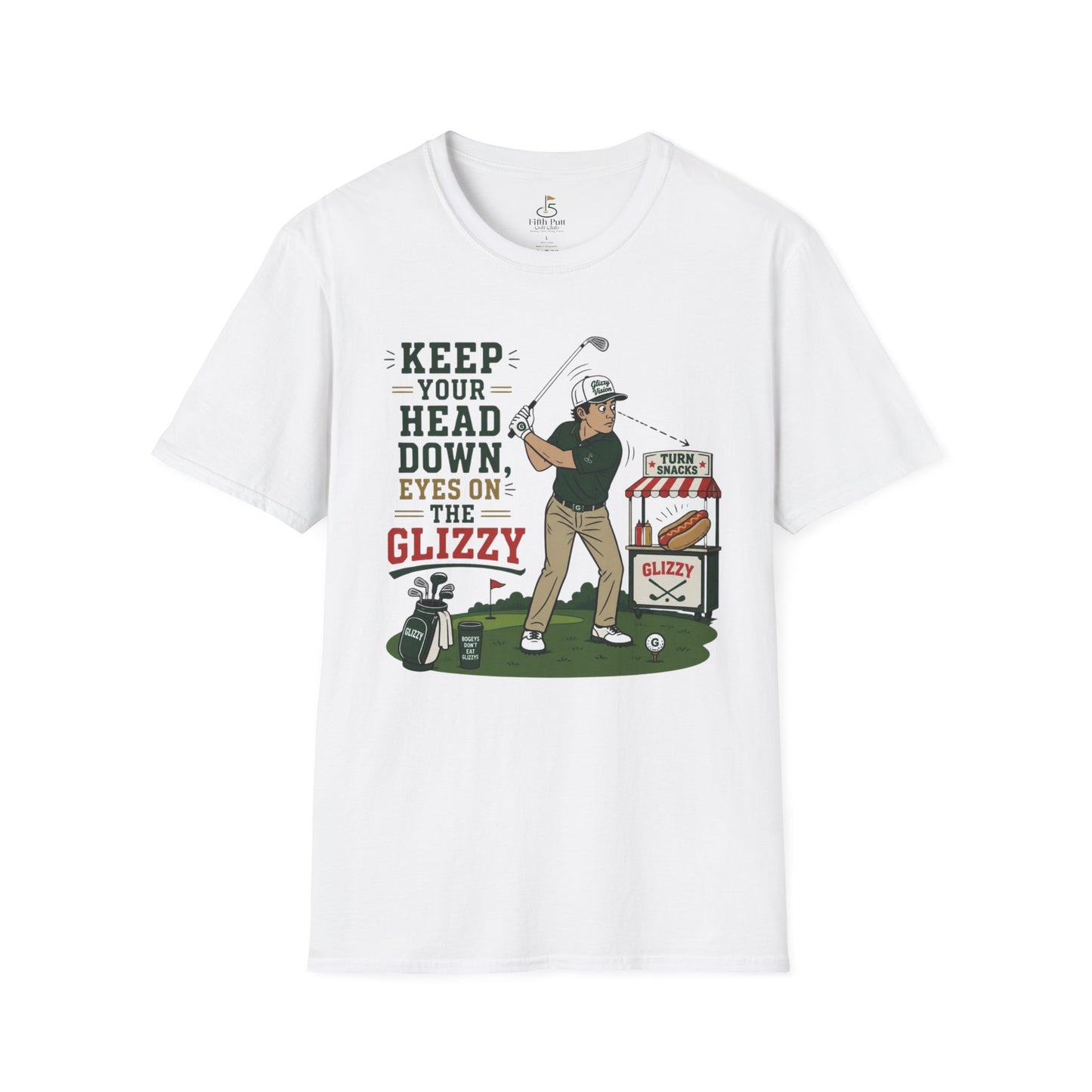Keep Your Head Down Eyes on the Glizzy T-Shirt