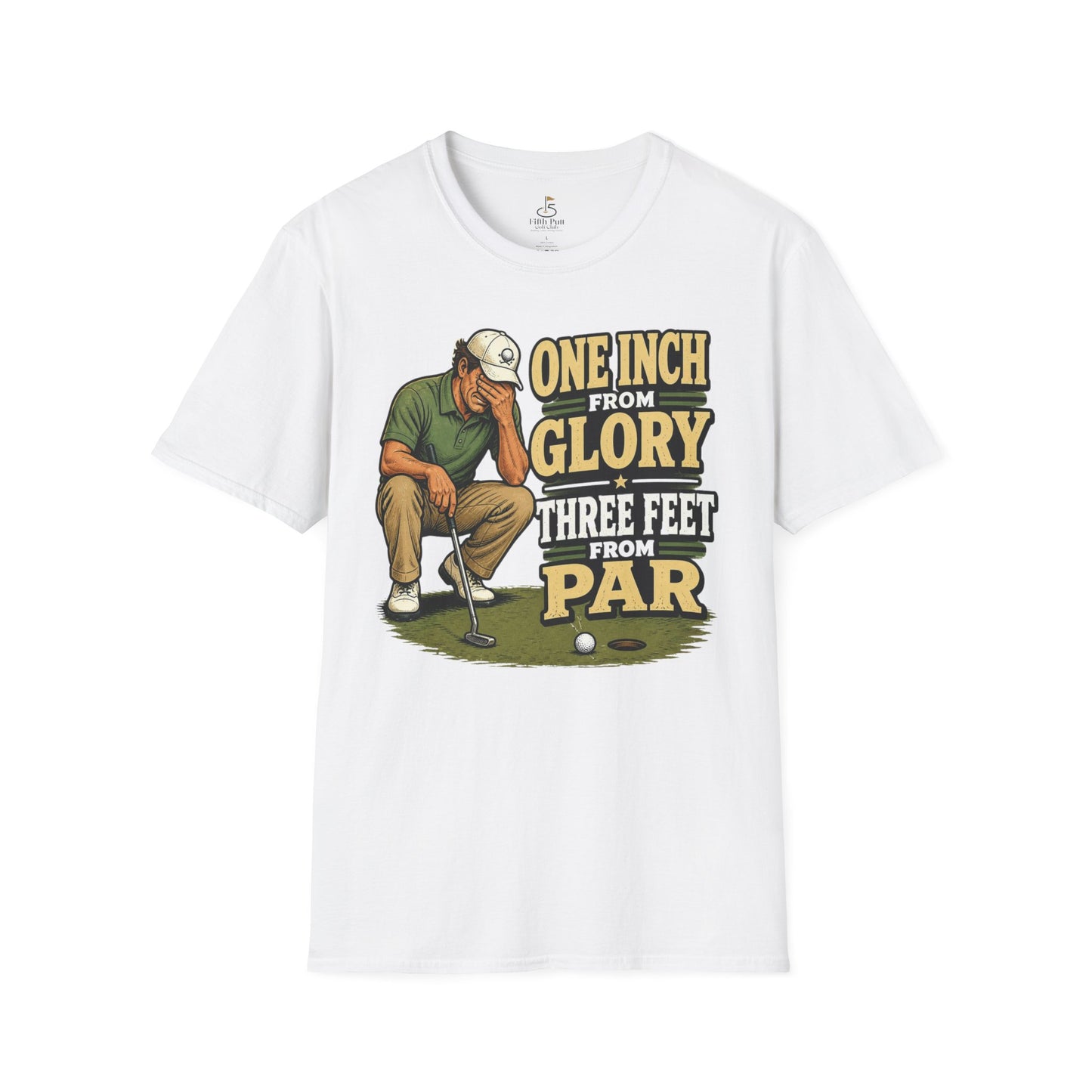 One Inch from Glory, Three Feet from Par Golf T-Shirt - Retro Golfer Graphic Tee