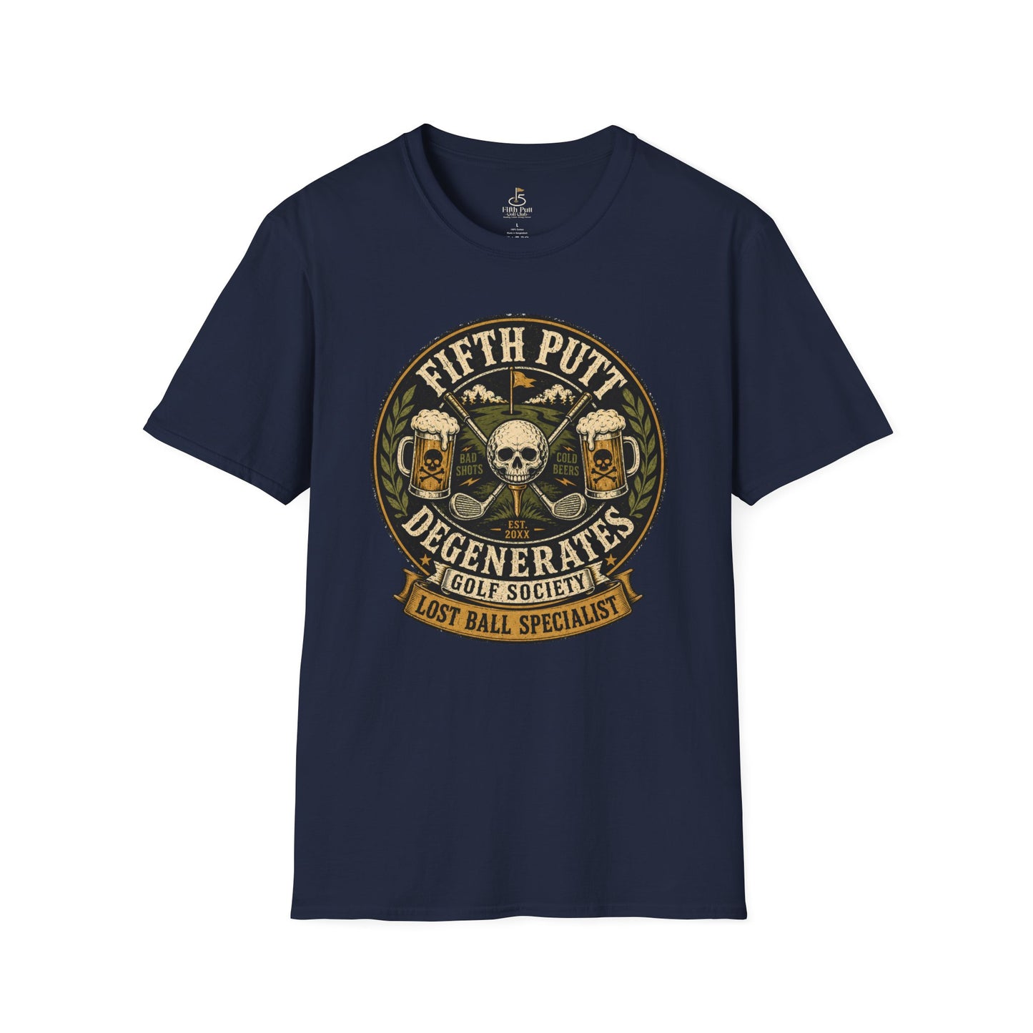 Golf T-Shirt — “Fifth Putt Degenerates” Lost Ball Specialists Skull Logo