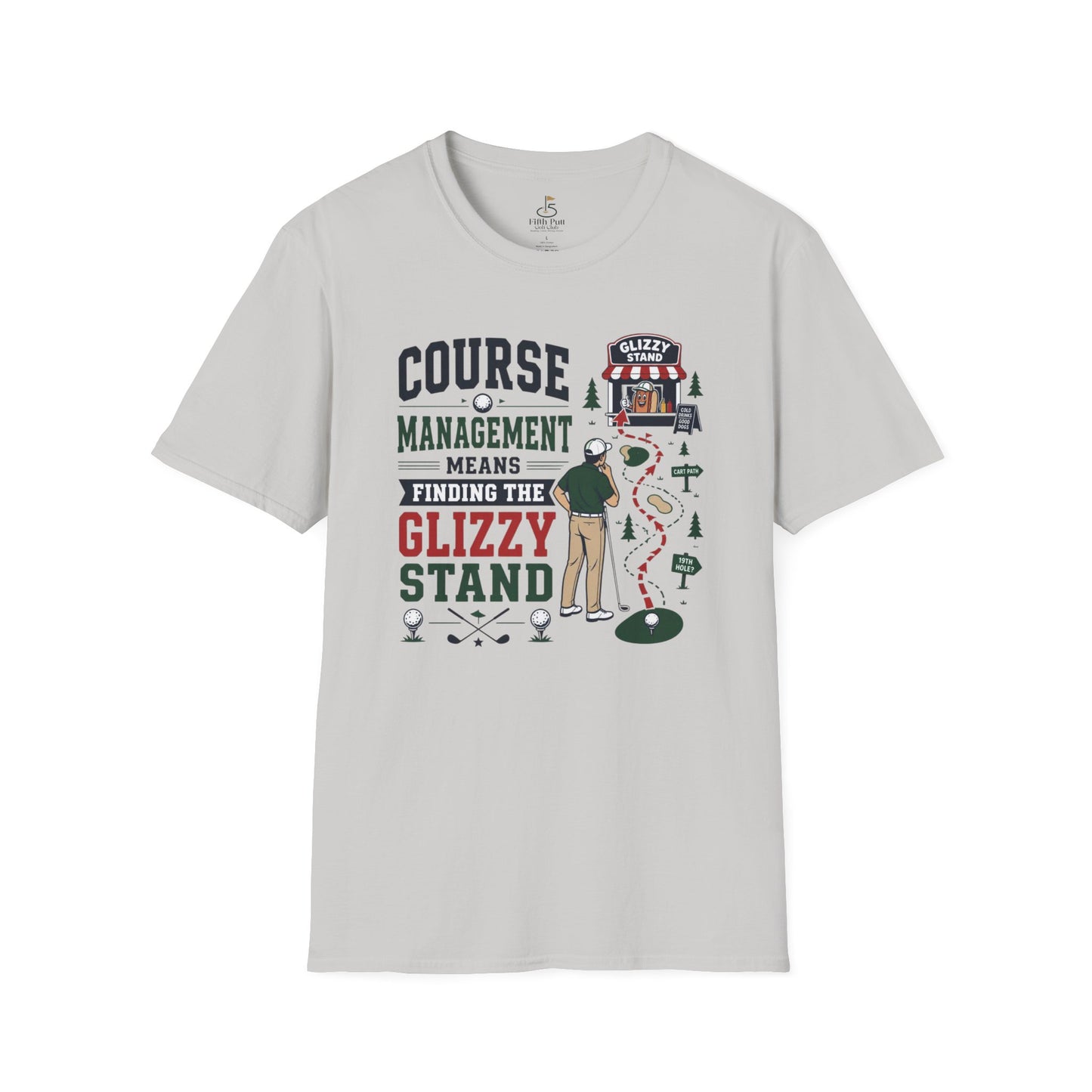 Course Management Means Finding the Glizzy Stand T-Shirt
