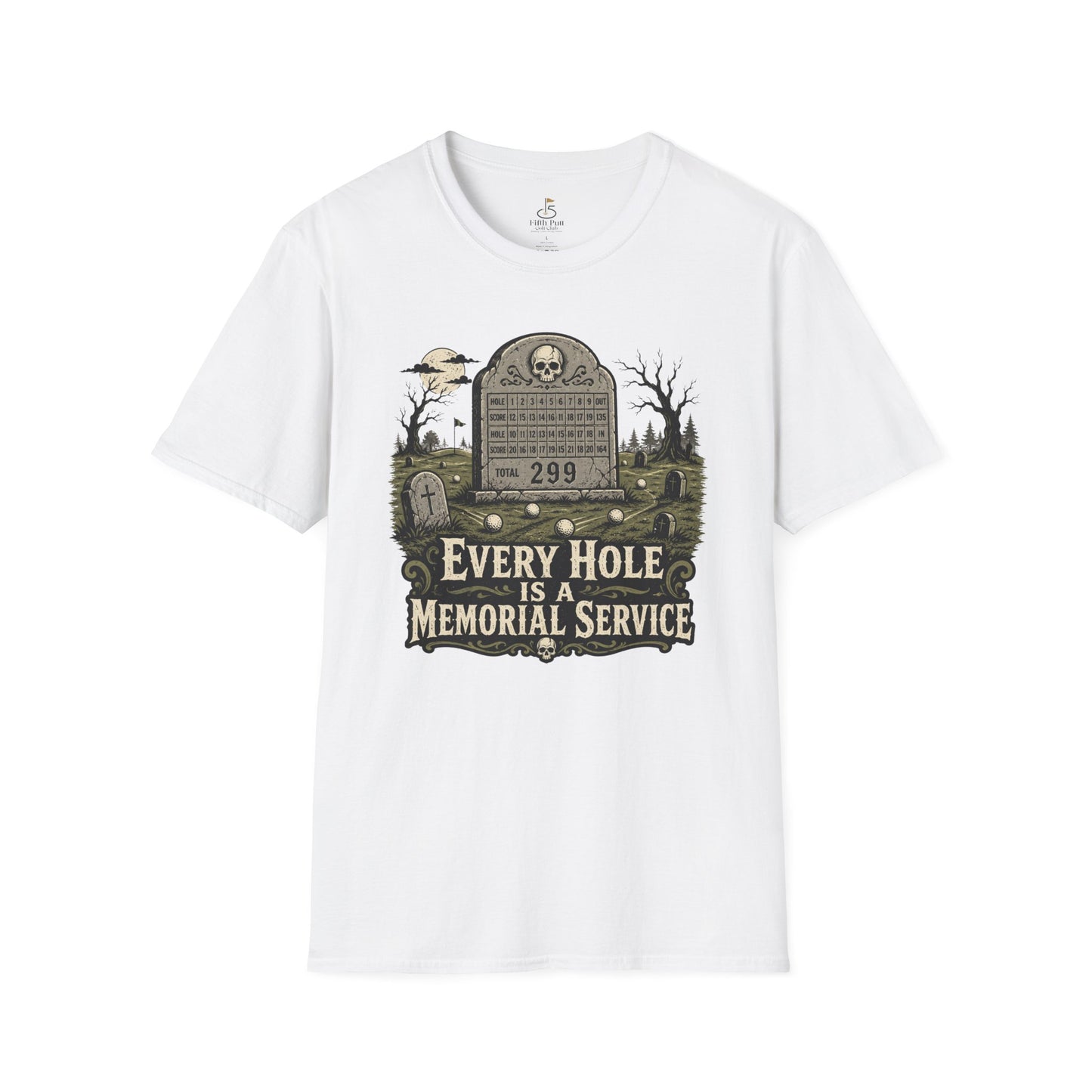 Every Hole Is a Memorial Service Golf Tombstone T-Shirt