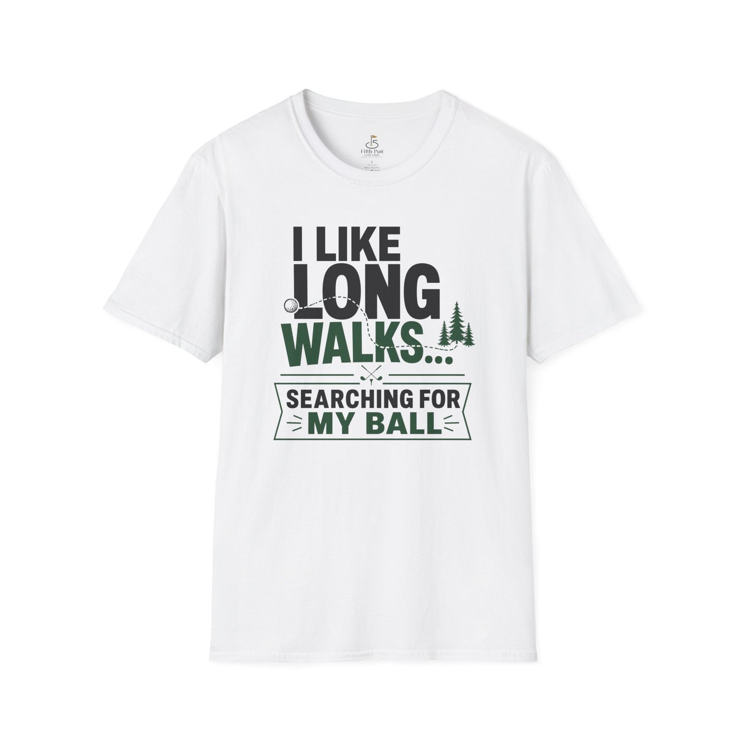 I Like Long Walks... Searching For My Ball Golf T-Shirt