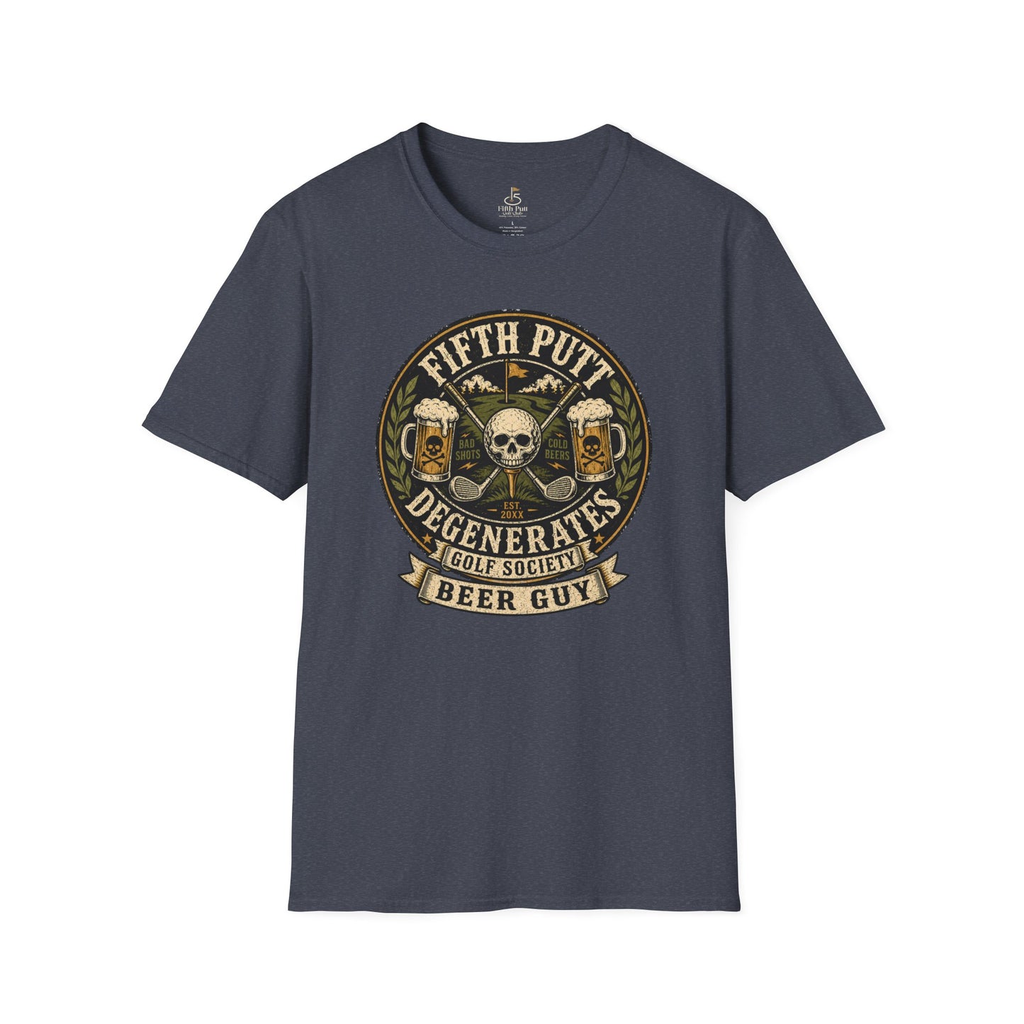 Beer Guy Golf T-Shirt — "Fifth Putt Degenerates" Skull & Beer Golfing Tee