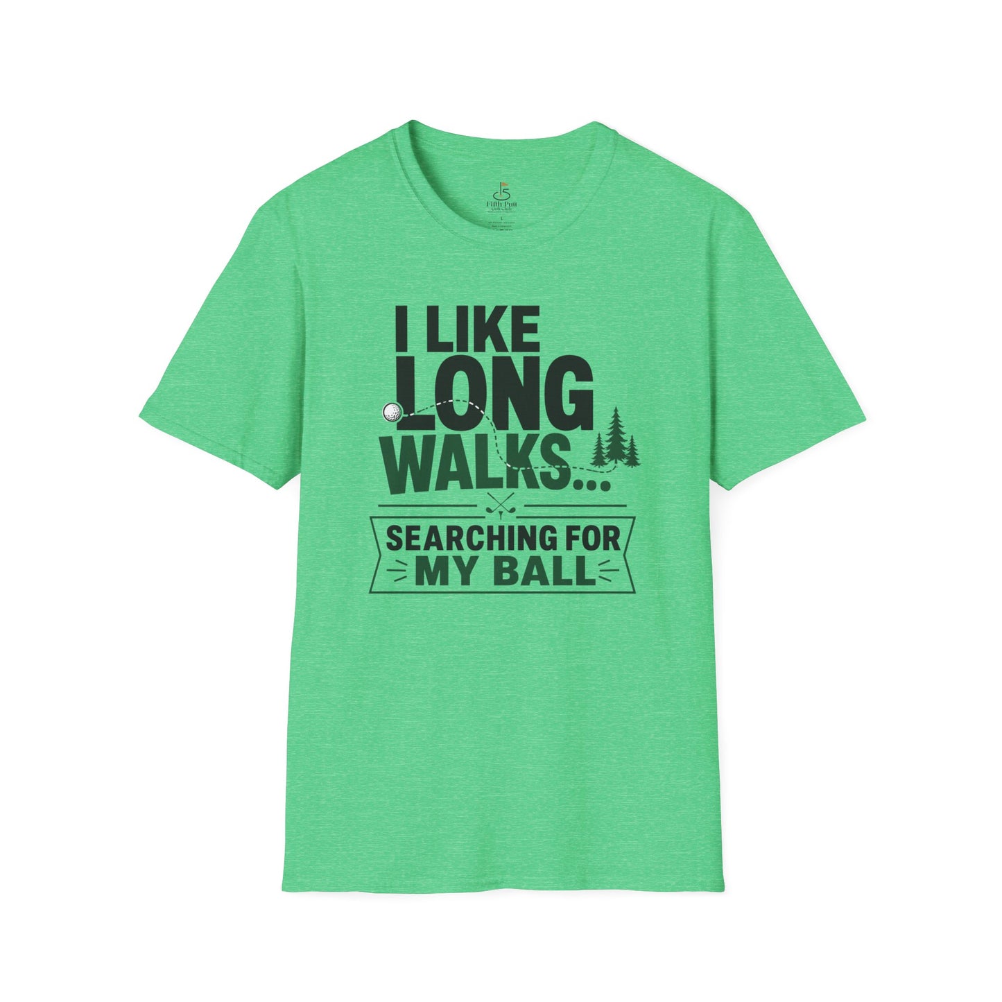 I Like Long Walks... Searching For My Ball Golf T-Shirt