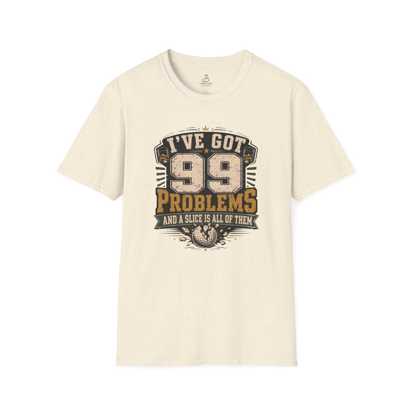 I've Got 99 Problems and a Slice Is All of Them T-Shirt - Funny Golf Graphic Tee