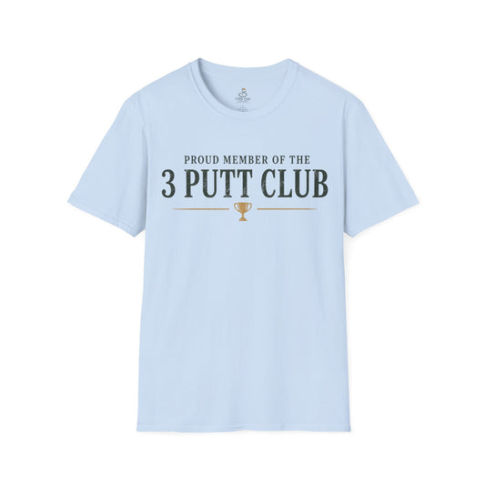 3 Putt Club Golf T-Shirt — "Proud Member of the 3 Putt Club" Golf Shirt