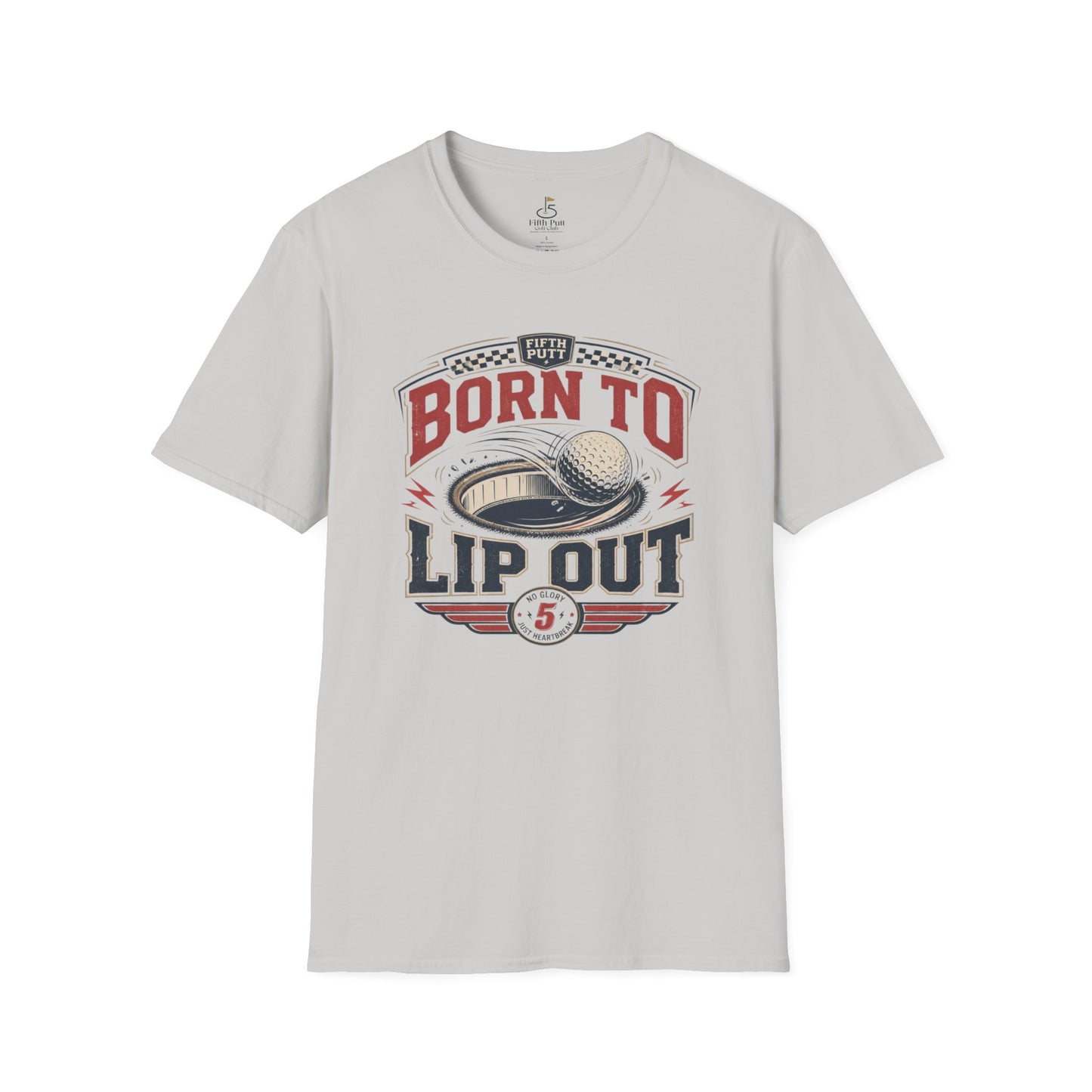 Born To Lip Out Golf Shirt — Funny Putting Mishit Tee for Golfers