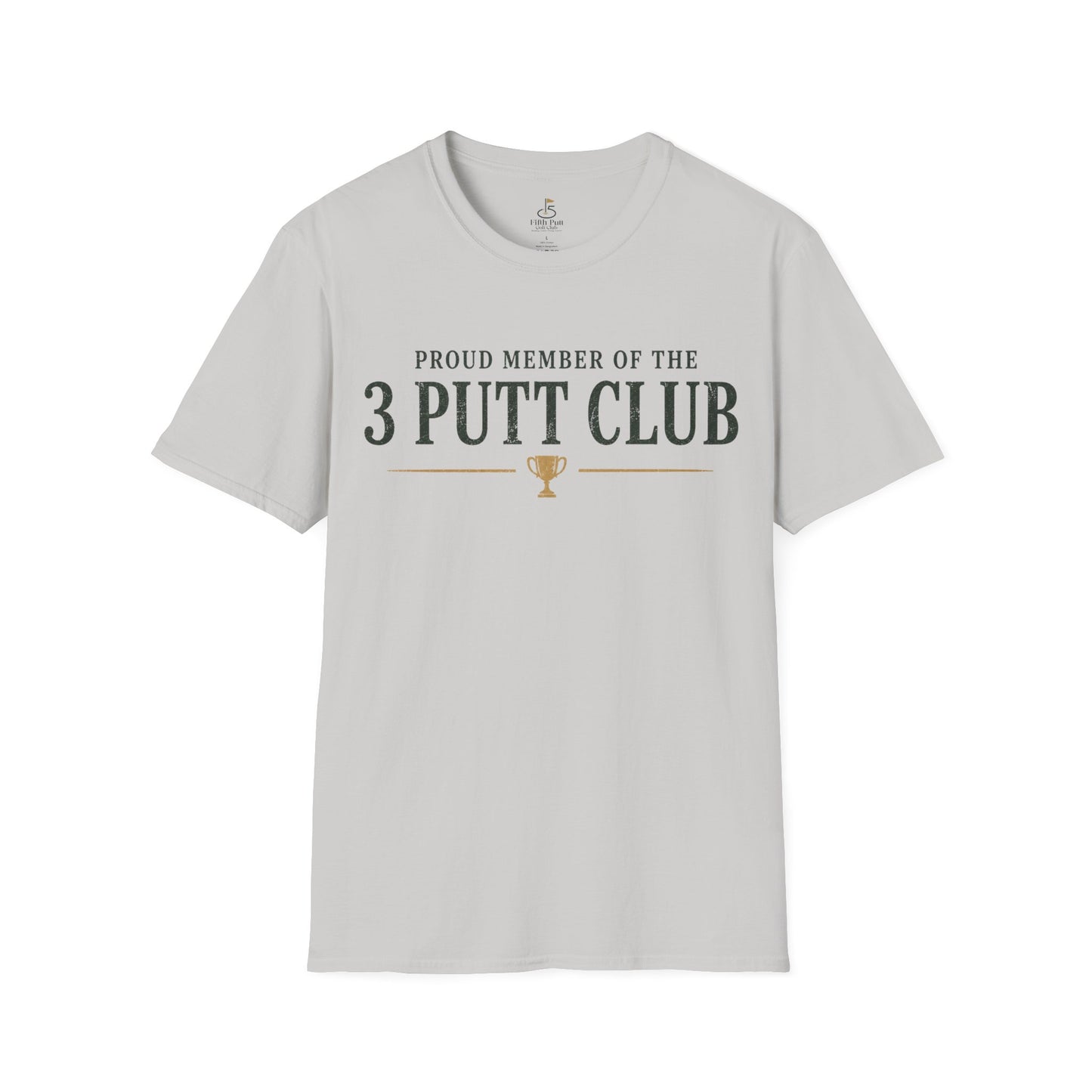 3 Putt Club Golf T-Shirt — "Proud Member of the 3 Putt Club" Golf Shirt