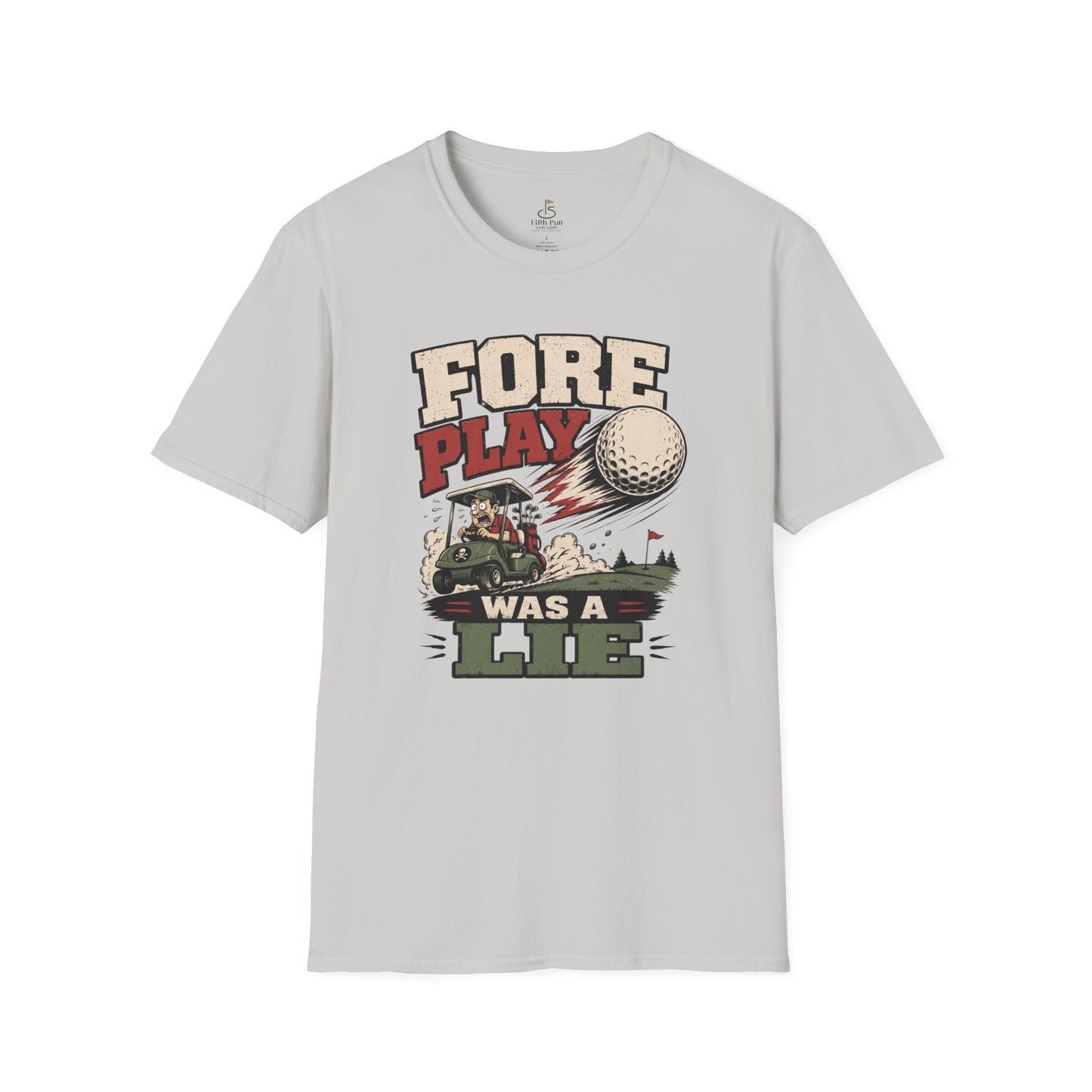 Fore Play Was a Lie Golf T-Shirt - Vintage Golf Cartoon Tee