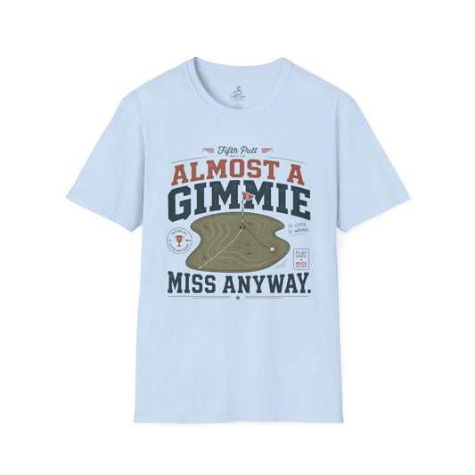 Almost a Gimmie, Miss Anyway Golf T-Shirt -  Funny Golf Humor Tee