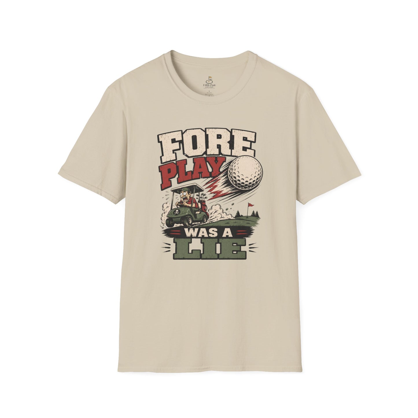Fore Play Was a Lie Golf T-Shirt - Vintage Golf Cartoon Tee