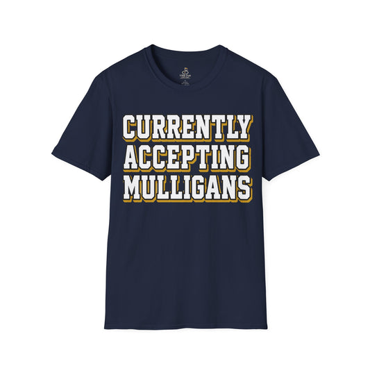 Currently Accepting Mulligans Golf T-Shirt
