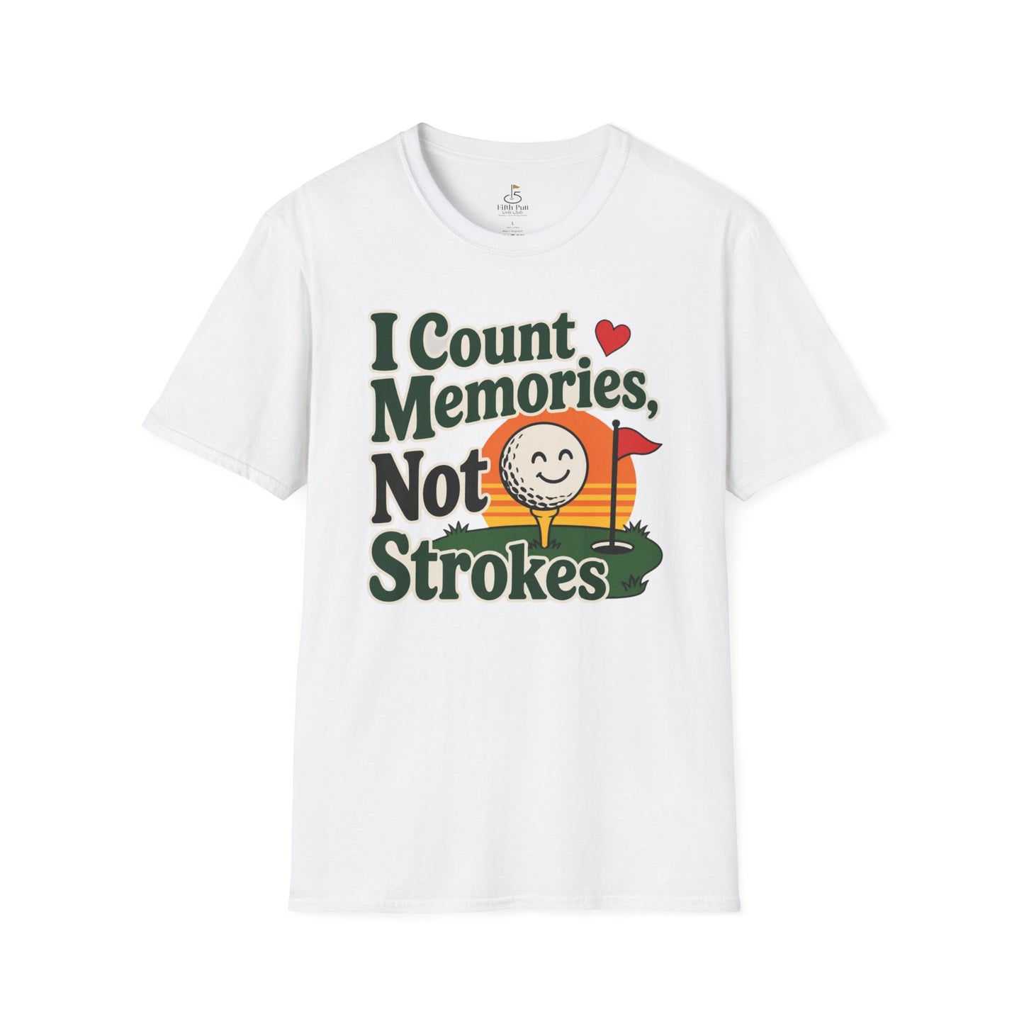 I Count Memories, Not Strokes T-Shirt