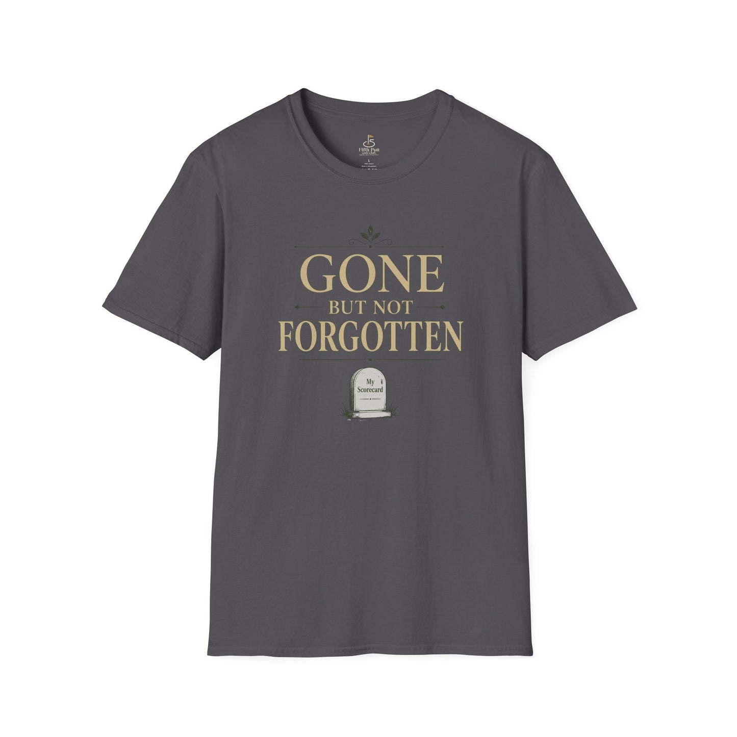 Gone But Not Forgotten T-Shirt — Memorial / Remembrance Tee with Scorecard Tombstone Graphic