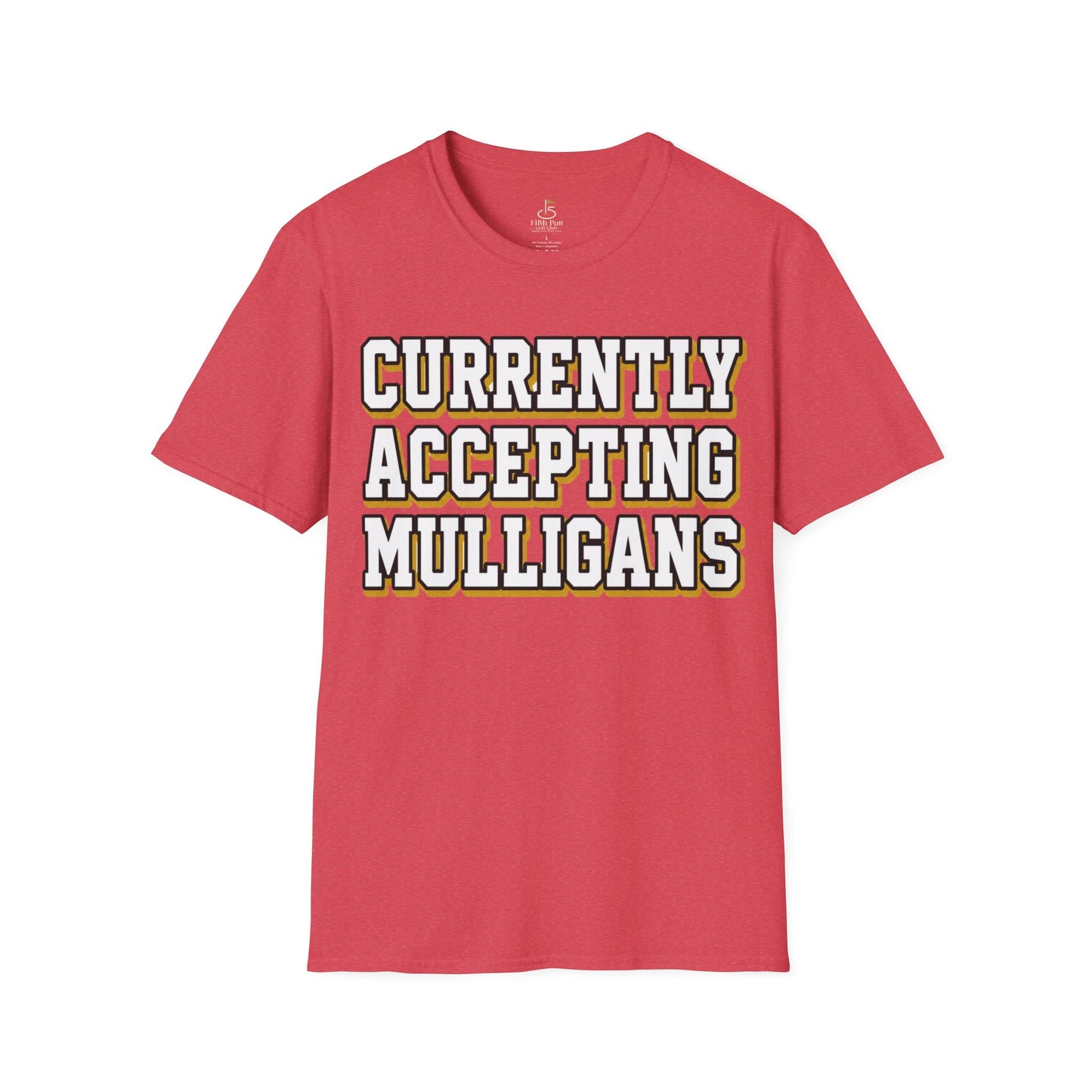 Currently Accepting Mulligans Golf T-Shirt