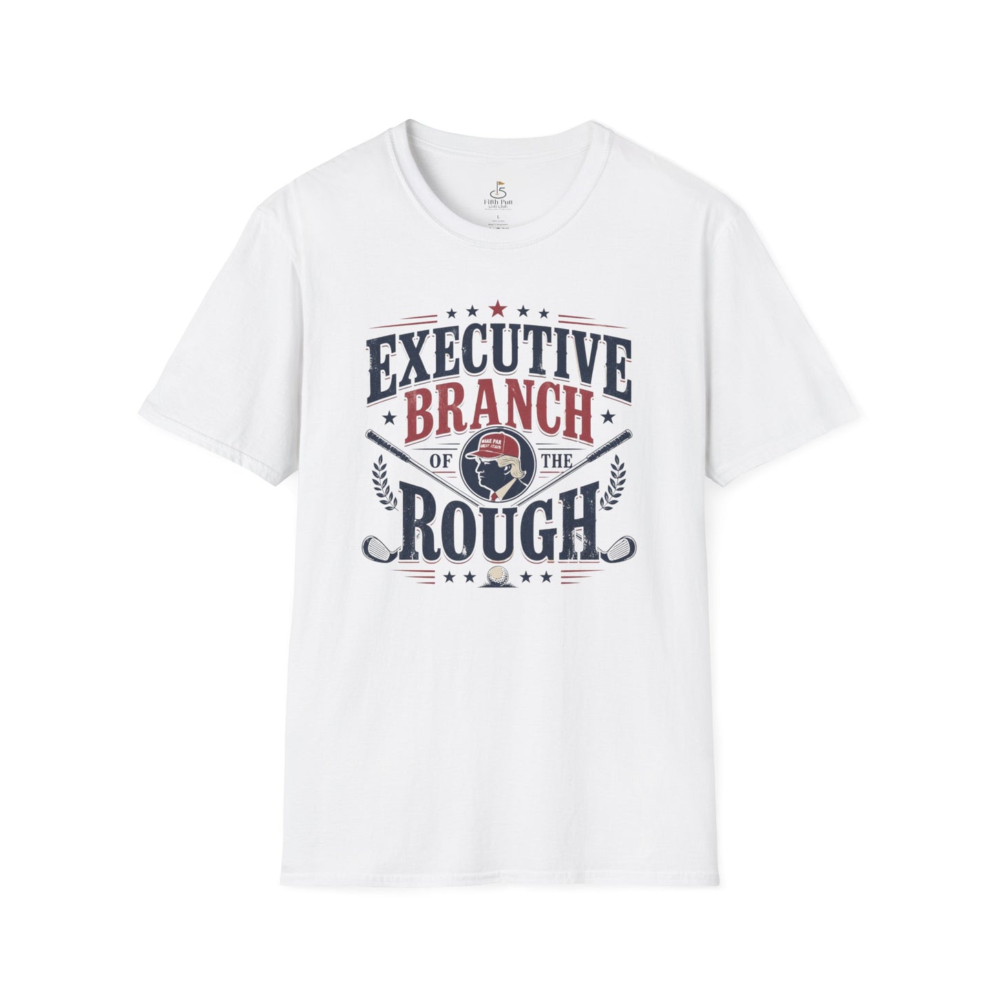 Executive Branch of the Rough T-Shirt — Patriotic Vintage Political Golf Tee