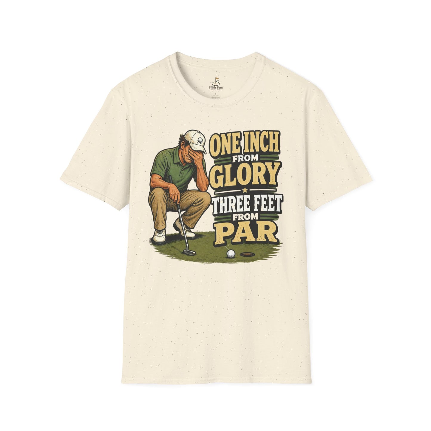 One Inch from Glory, Three Feet from Par Golf T-Shirt - Retro Golfer Graphic Tee
