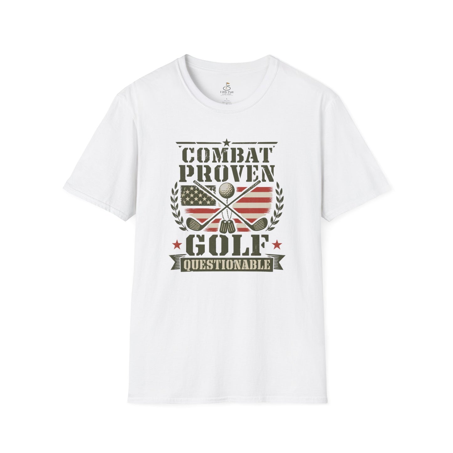 Combat Proven, Golf Questionable Golf T-Shirt — Military Veteran Golfing Tee