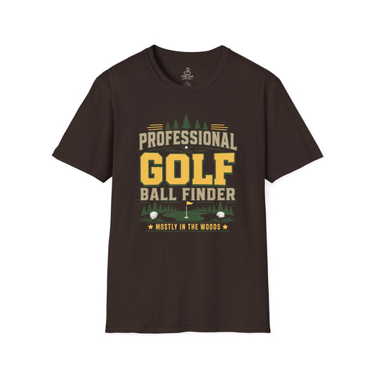 Professional Golf Ball Finder (Mostly in the Woods) Golf T-Shirt